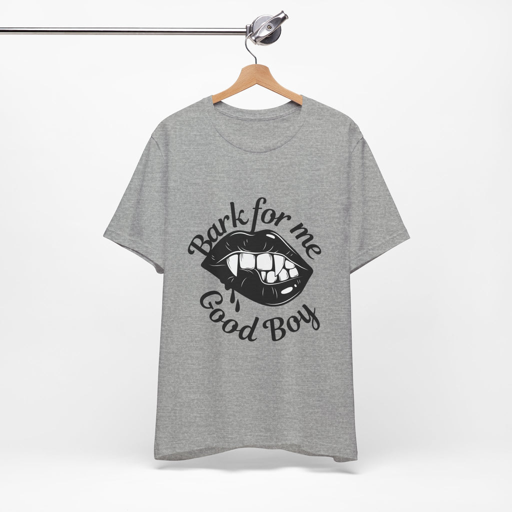 Graphic Tee — "Bark For Me Good Boy" Lip & Teeth Design