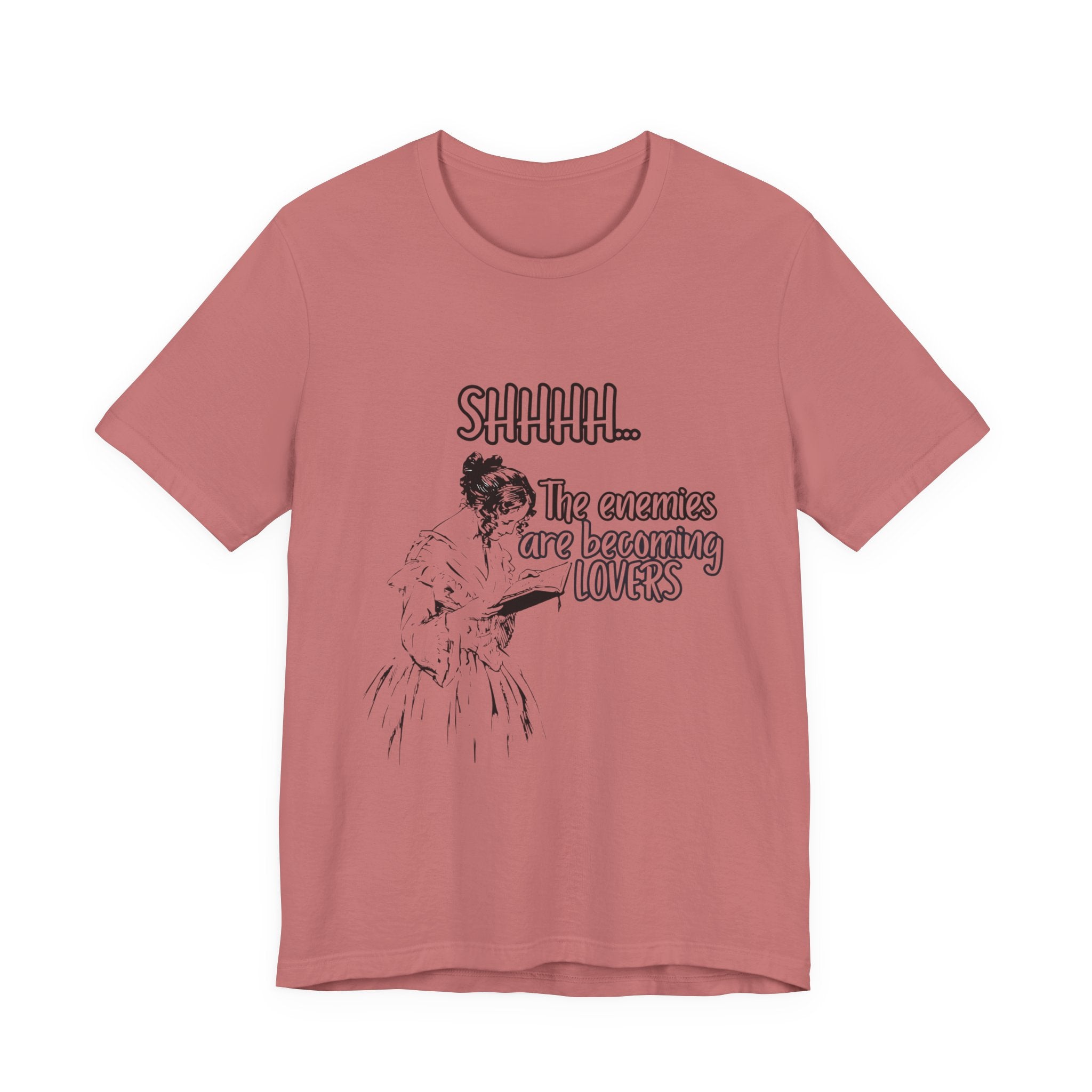 Shhhh... The Enemies Are Becoming Lovers Tee