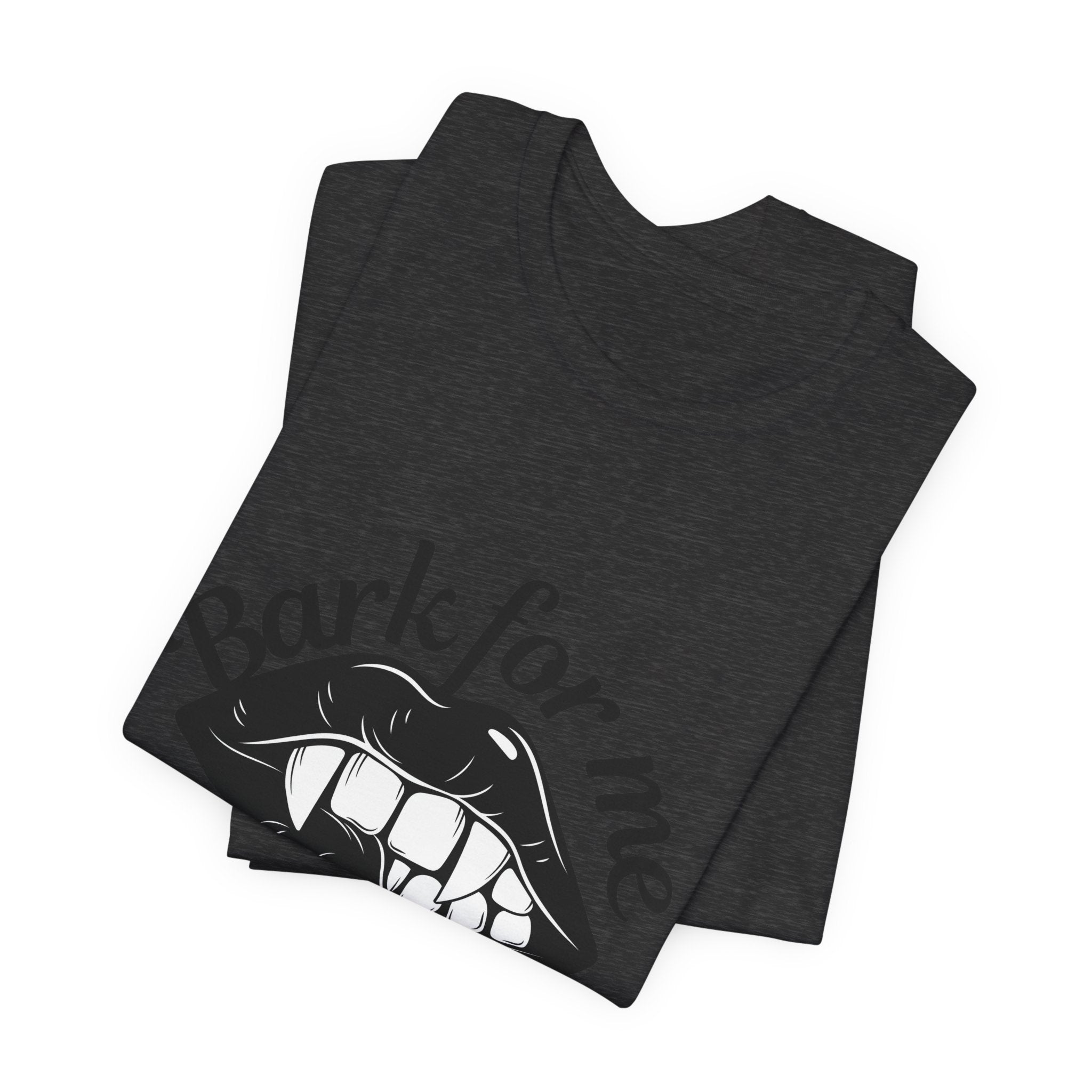Graphic Tee — "Bark For Me Good Boy" Lip & Teeth Design
