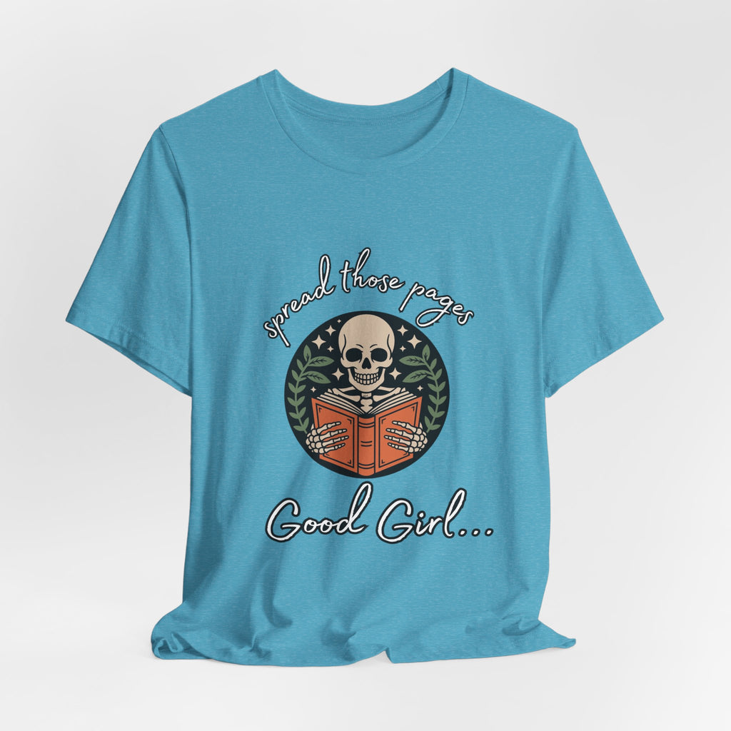 Skull Reading Tee – "Spread those Pages, Good Girl" Graphic T-Shirt