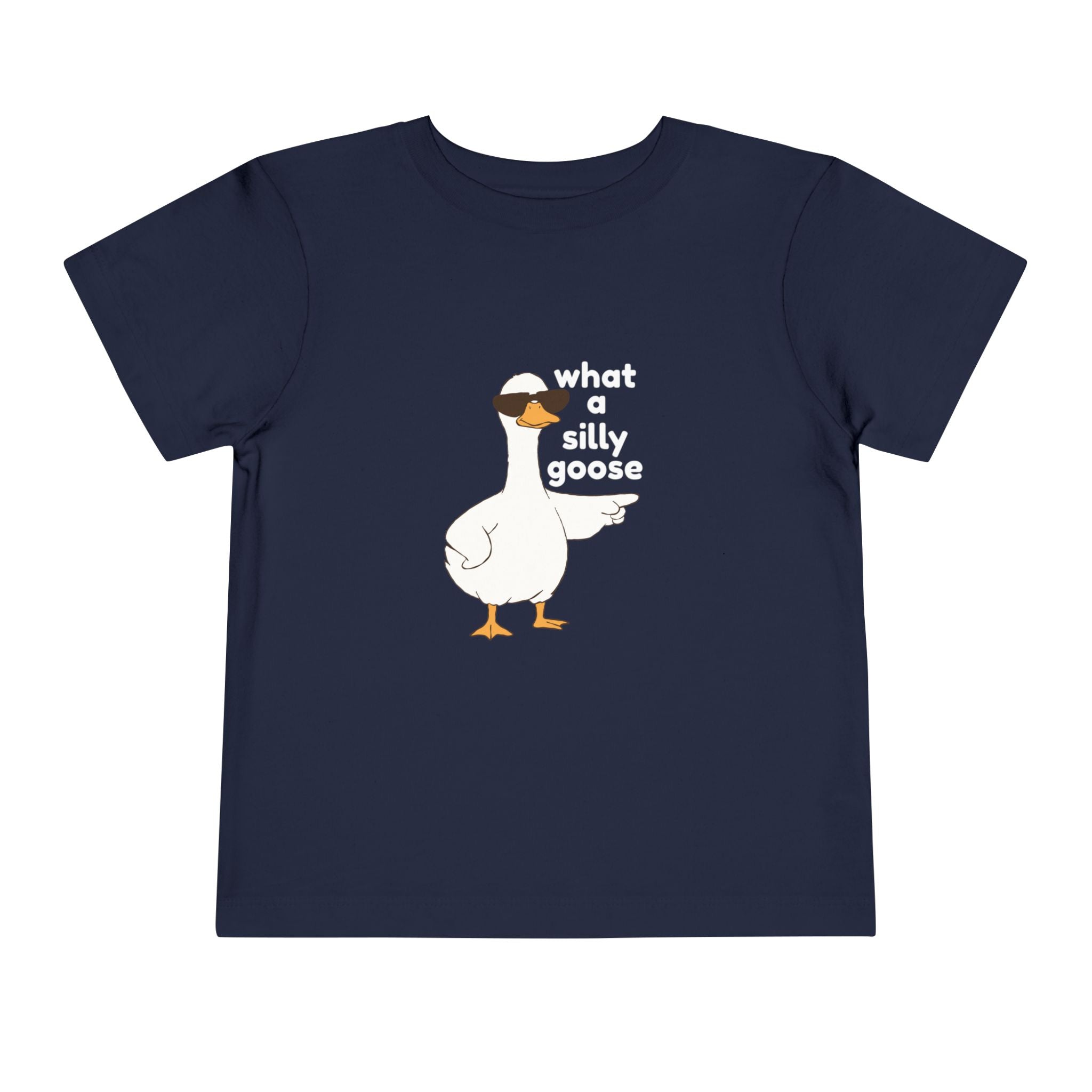 Toddler Tee — 'What a Silly Goose' Cute Goose Graphic Tee for Kids