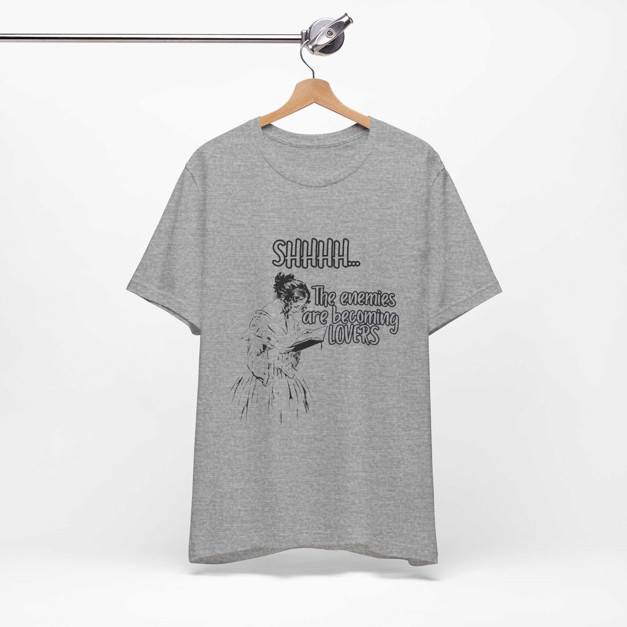 Shhhh... The Enemies Are Becoming Lovers Tee