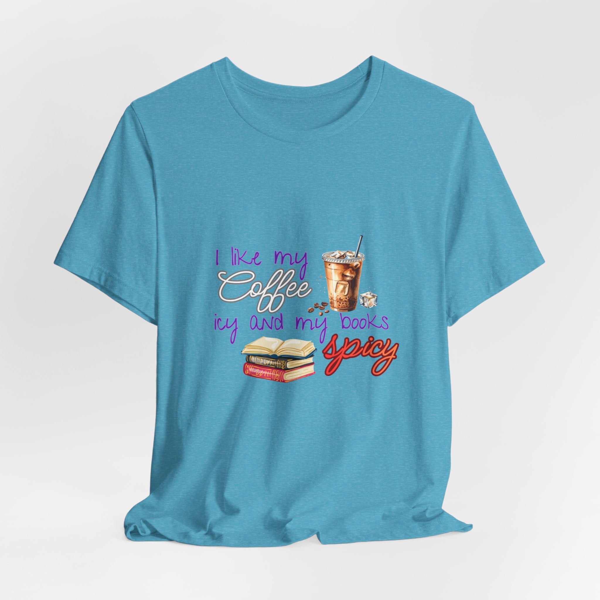 T-Shirt — "I Like My Coffee Icy and My Books Spicy" Graphic Tee (Coffee & Book Lovers)