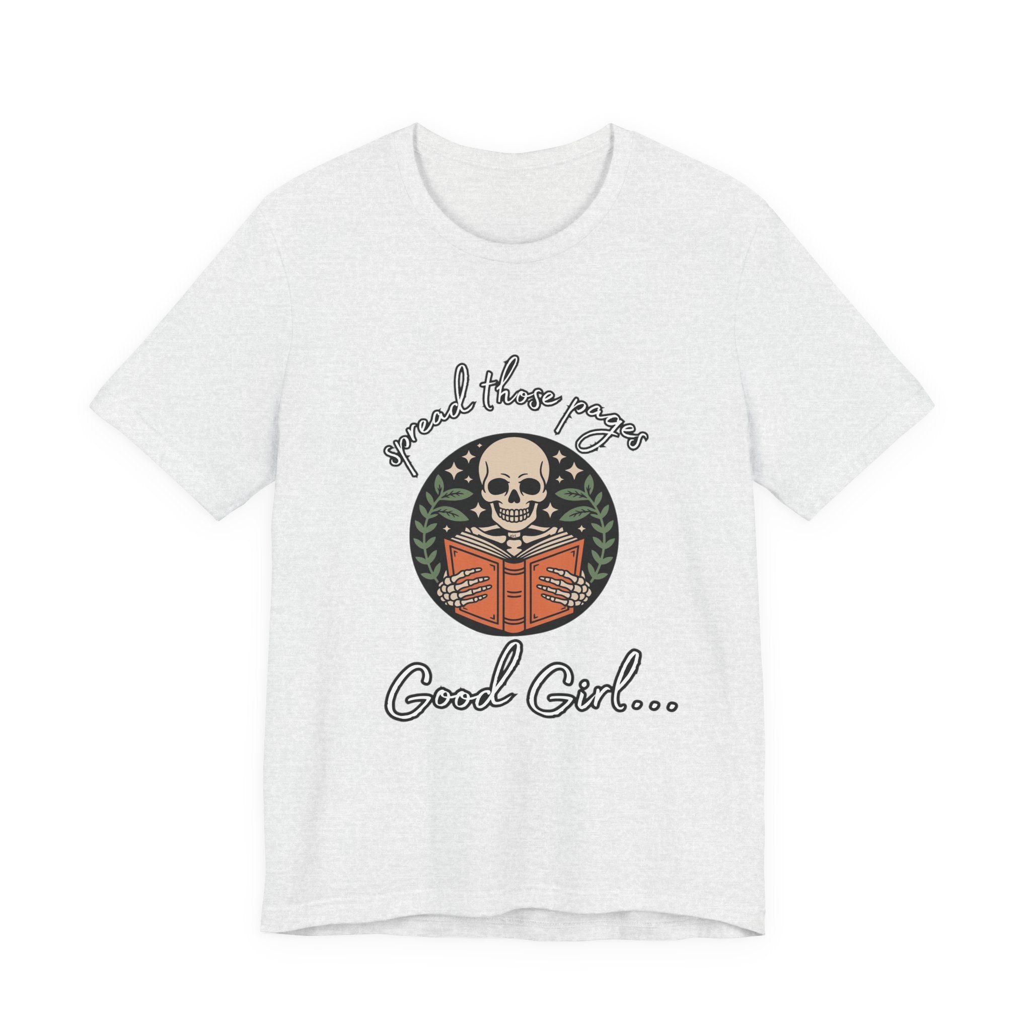 Skull Reading Tee – "Spread those Pages, Good Girl" Graphic T-Shirt