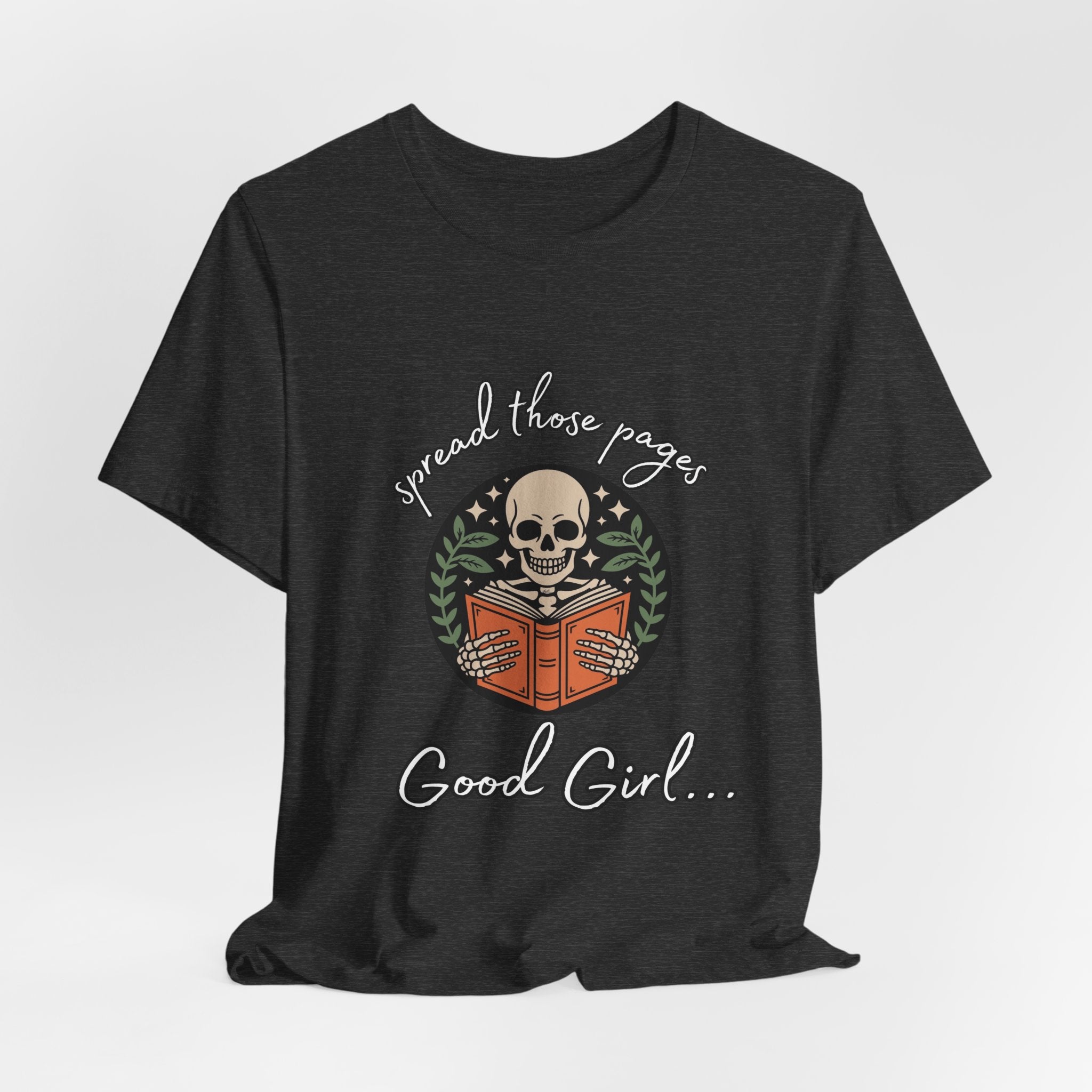 Skull Reading Tee – "Spread those Pages, Good Girl" Graphic T-Shirt