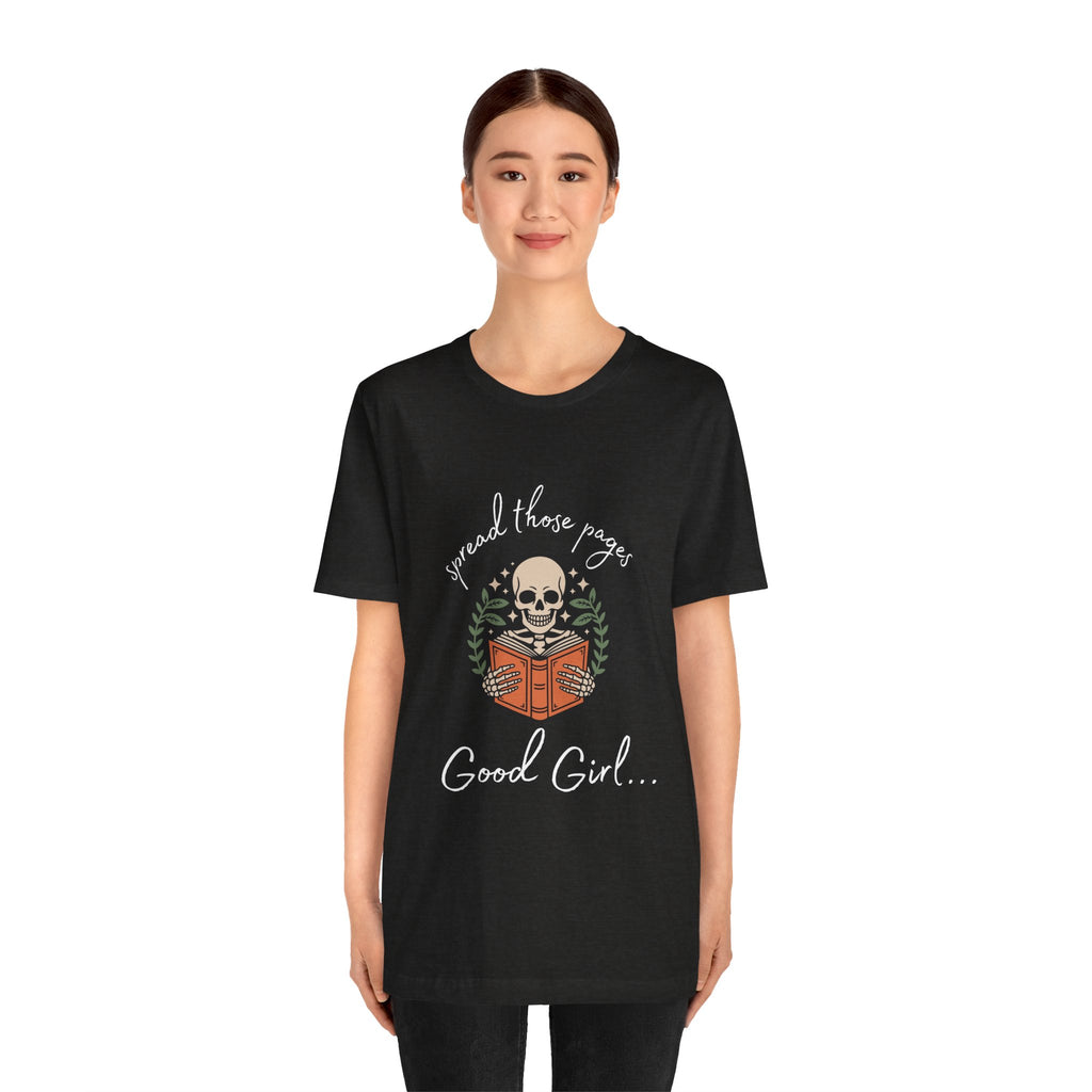 Skull Reading Tee – "Spread those Pages, Good Girl" Graphic T-Shirt