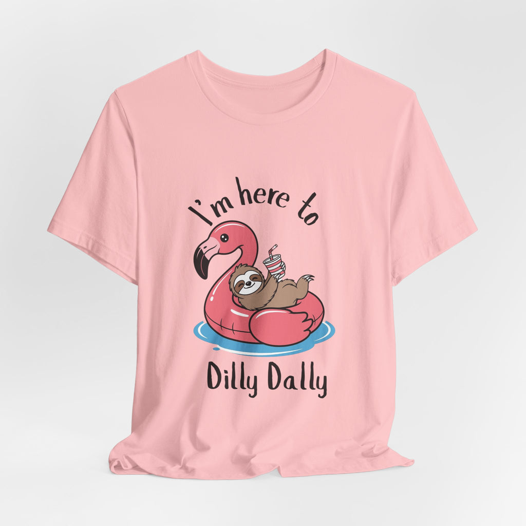 I'm Here to Dilly Dally T‑Shirt — Cute Sloth on Flamingo Float Tee