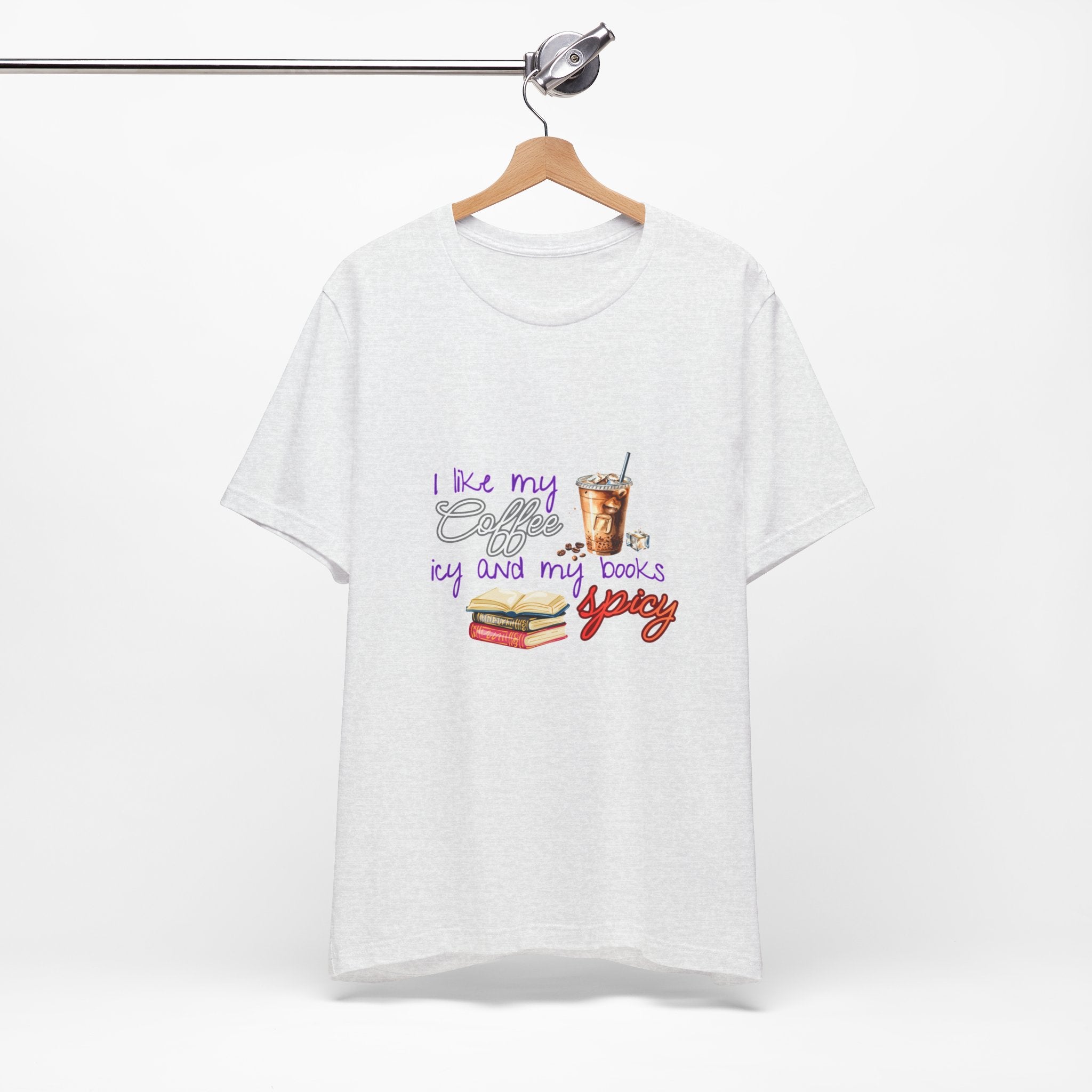 T-Shirt — "I Like My Coffee Icy and My Books Spicy" Graphic Tee (Coffee & Book Lovers)