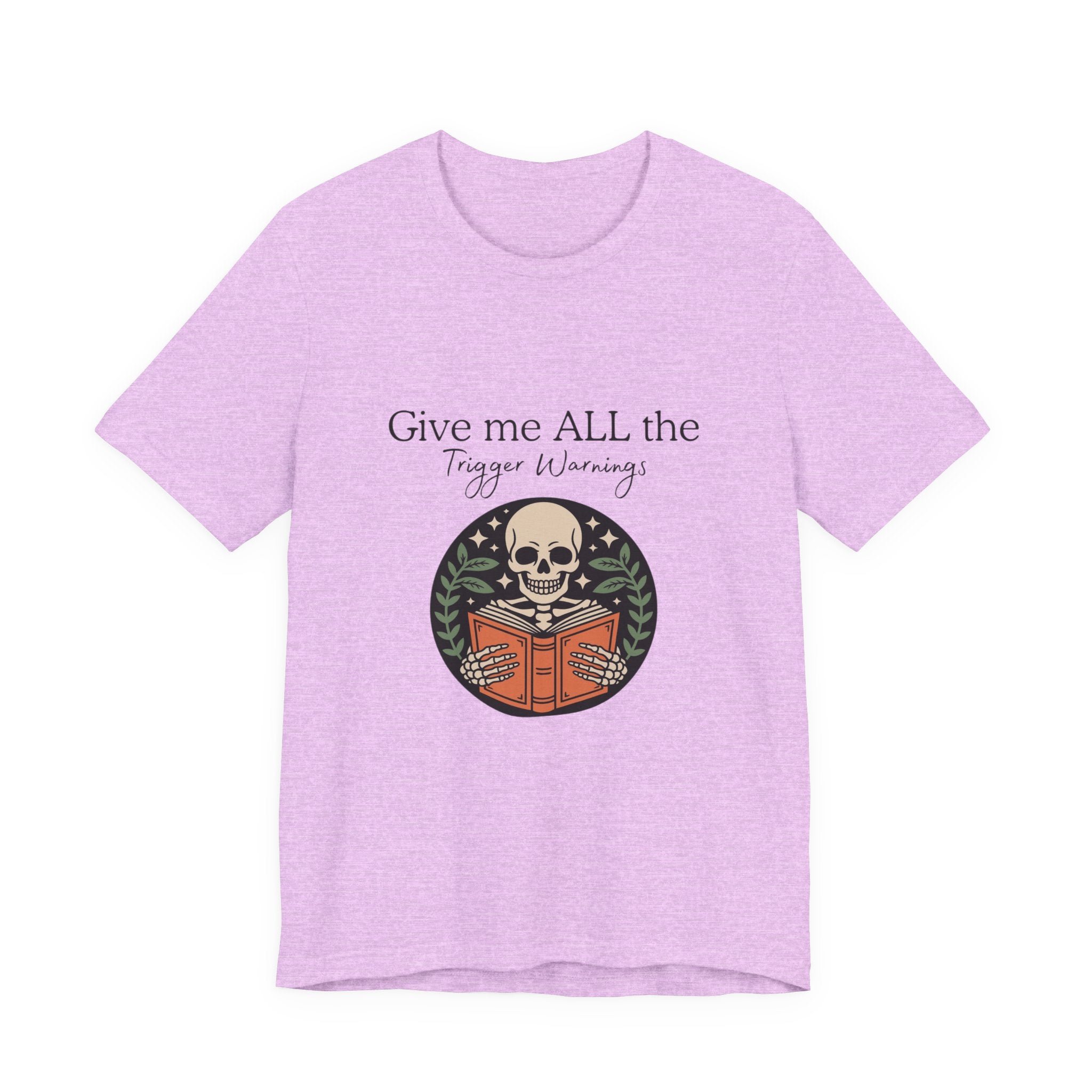 Give Me All The Trigger Warnings Tee — Gothic Skull Reading Graphic T-Shirt