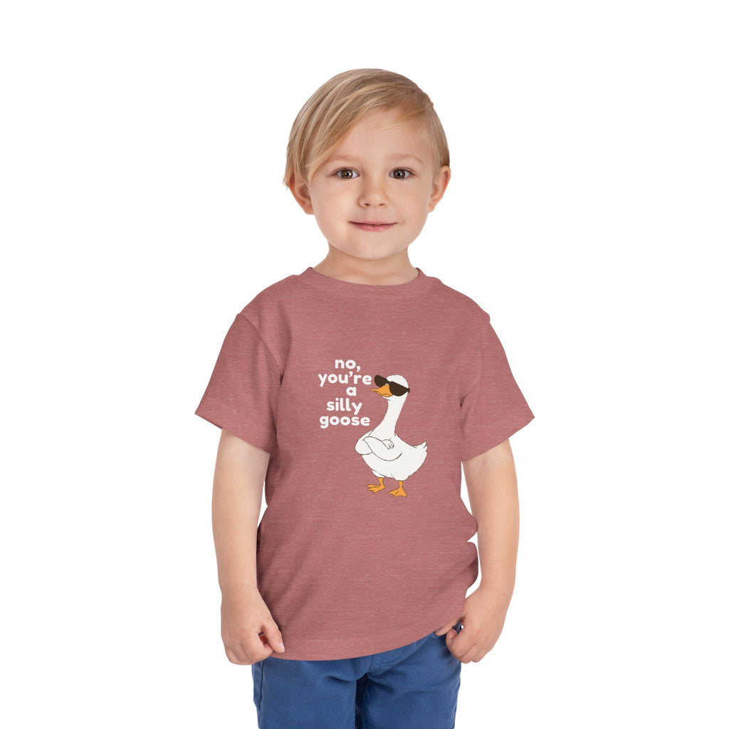 Toddler Tee – "No, You're a Silly Goose" Cute Cartoon Goose Shirt