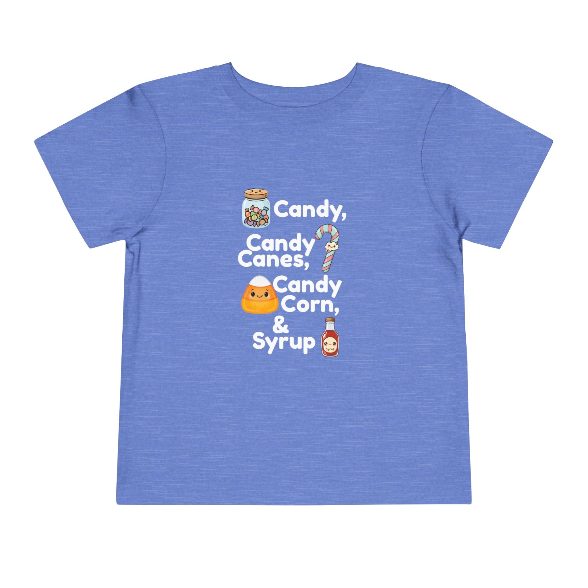 Toddler Tee — "Candy, Candy Canes, Candy Corn & Syrup" Holiday Candy Kids Shirt