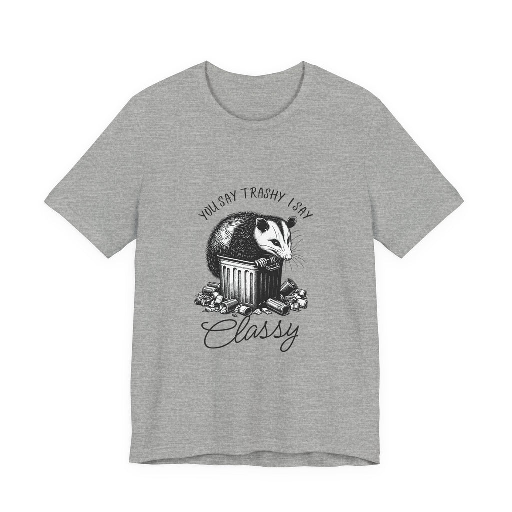T‑Shirt — “You Say Trashy I Say Classy” Opossum Vintage Graphic Tee