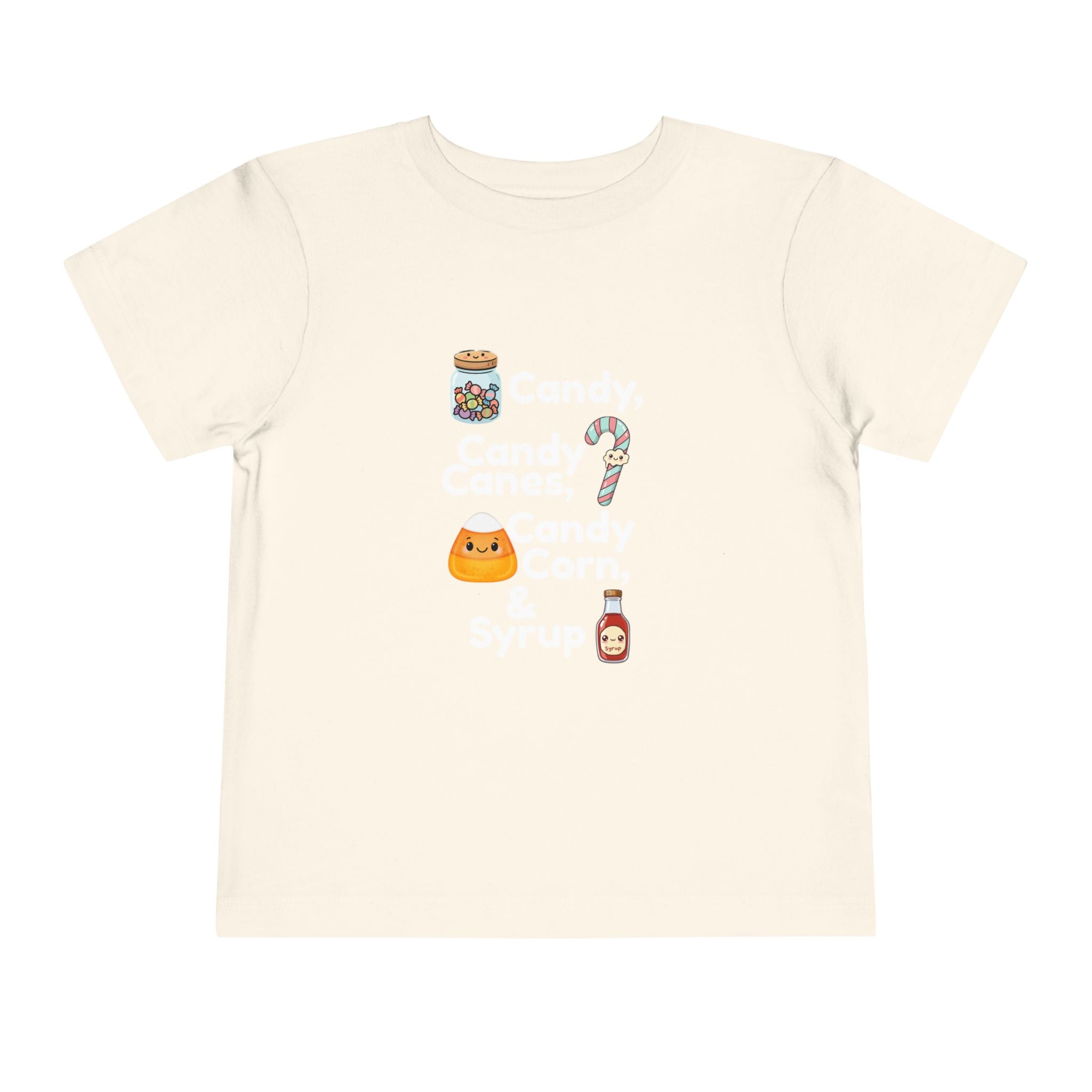 Toddler Tee — "Candy, Candy Canes, Candy Corn & Syrup" Holiday Candy Kids Shirt