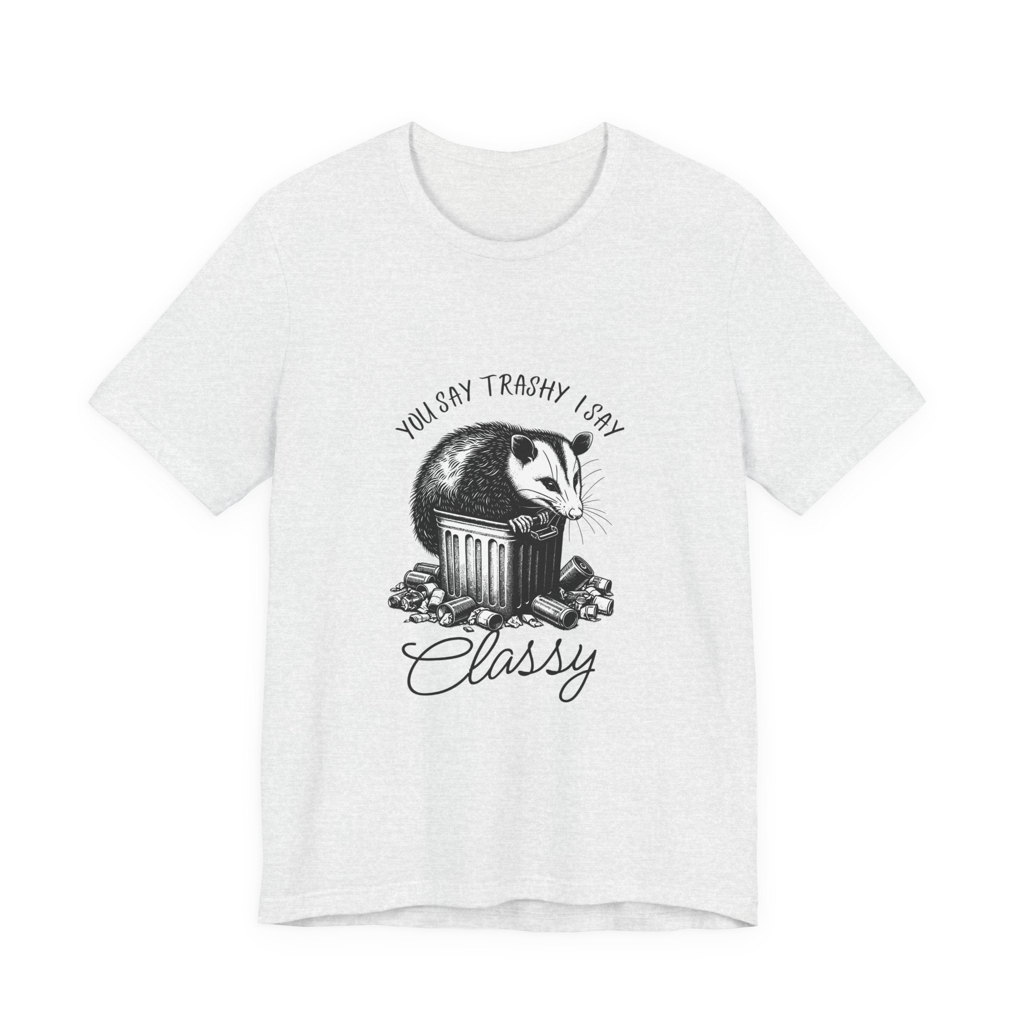 T‑Shirt — “You Say Trashy I Say Classy” Opossum Vintage Graphic Tee