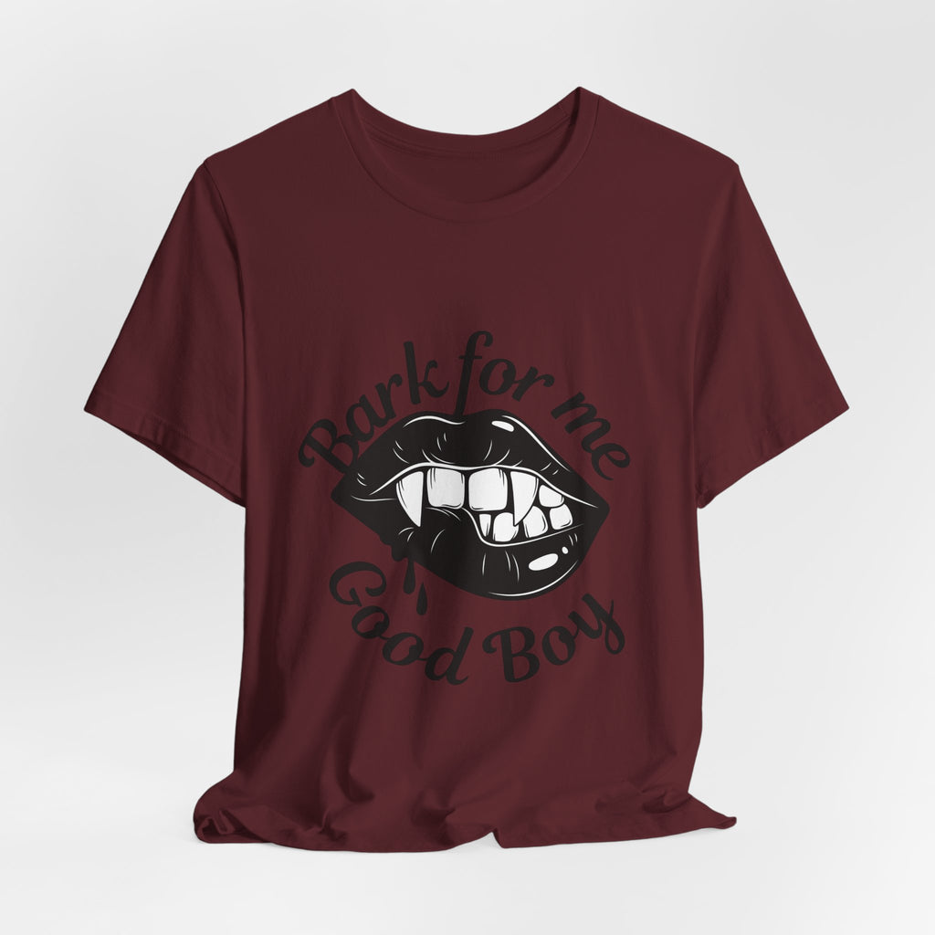Graphic Tee — "Bark For Me Good Boy" Lip & Teeth Design