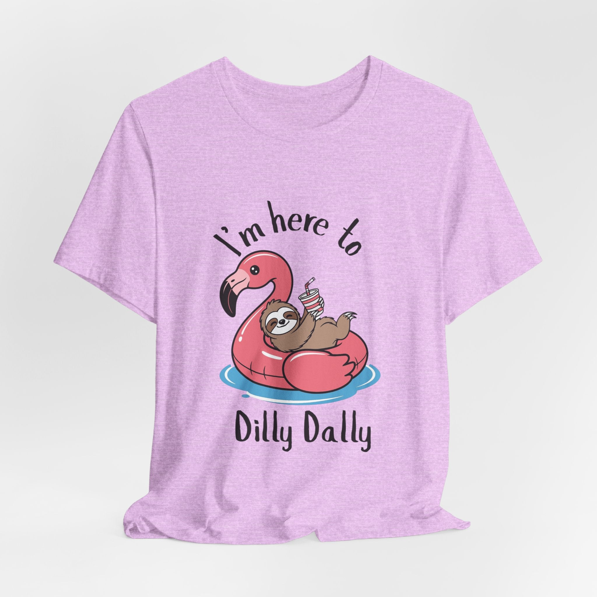 I'm Here to Dilly Dally T‑Shirt — Cute Sloth on Flamingo Float Tee
