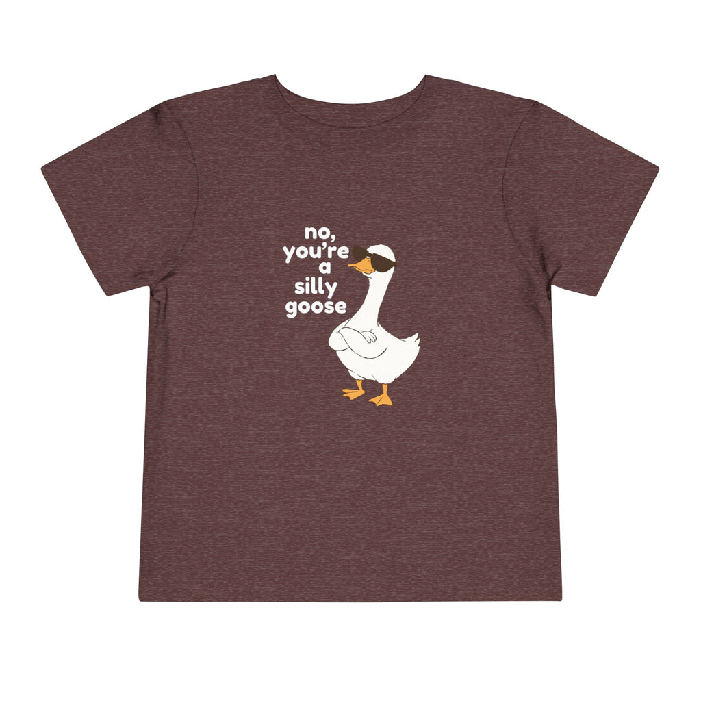 Toddler Tee – "No, You're a Silly Goose" Cute Cartoon Goose Shirt