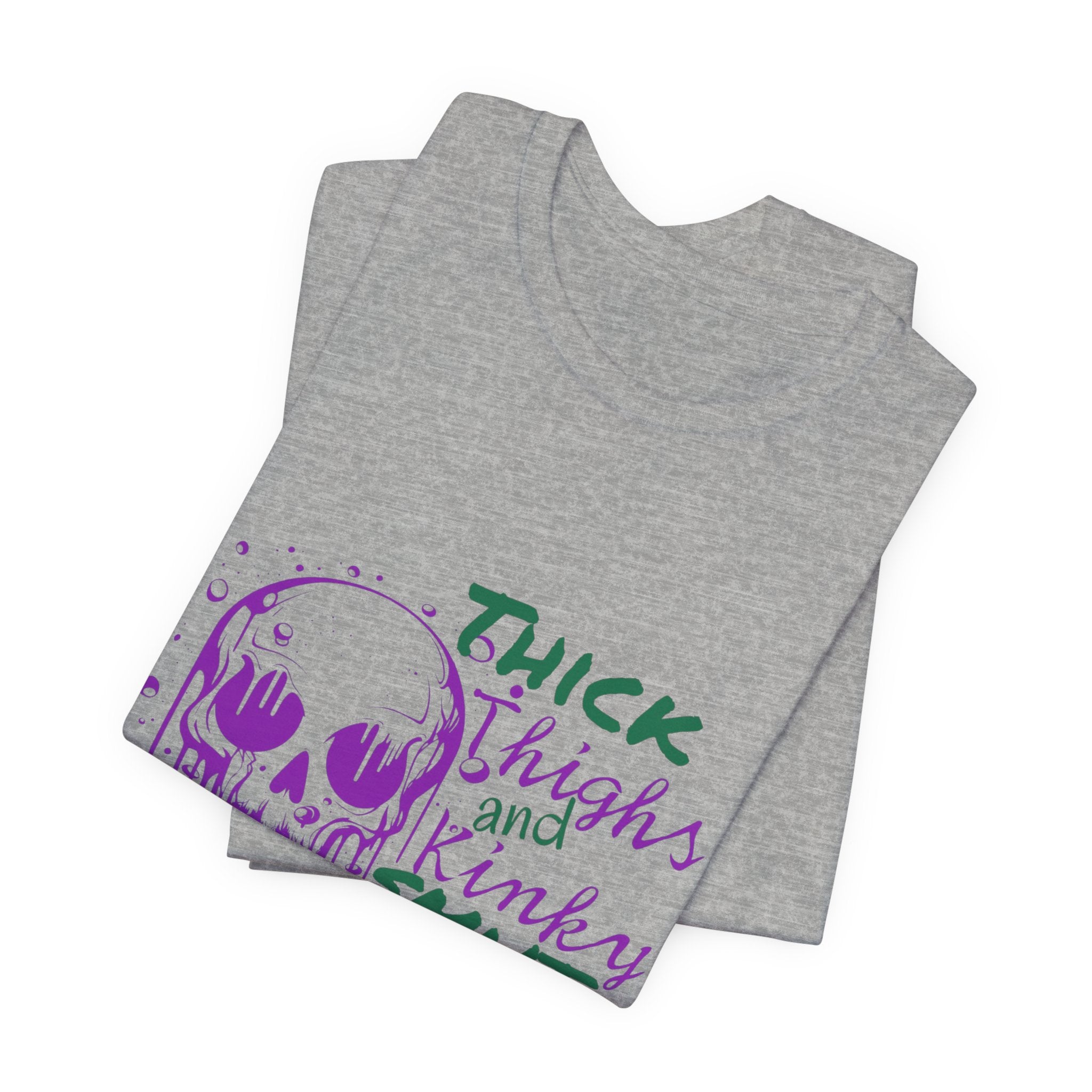 Graphic Tee — "Thick Thighs and Kinky Smut Vibes" Skull Drip Design
