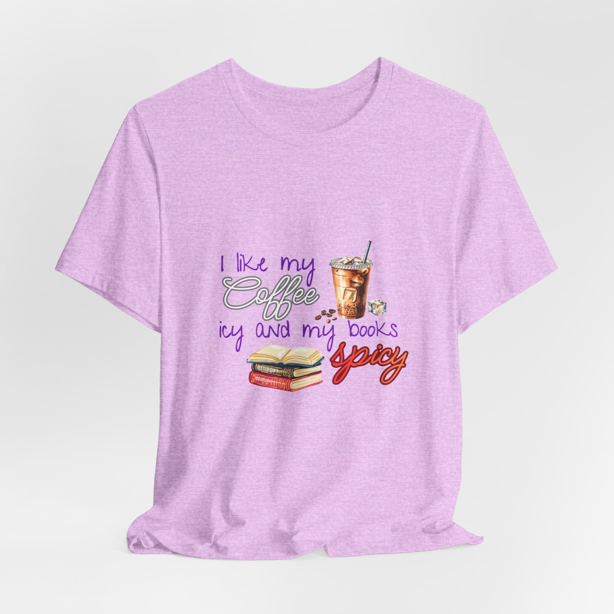 T-Shirt — "I Like My Coffee Icy and My Books Spicy" Graphic Tee (Coffee & Book Lovers)