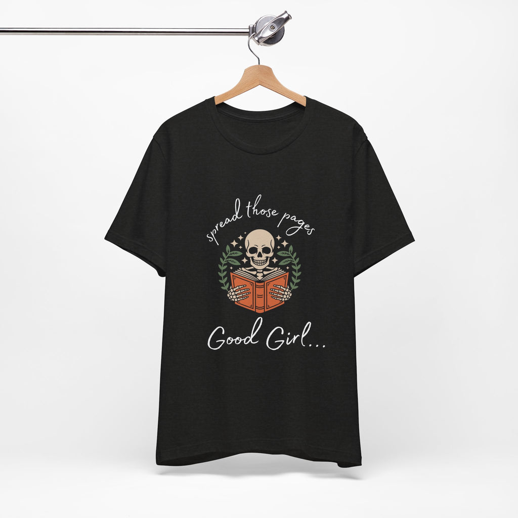Skull Reading Tee – "Spread those Pages, Good Girl" Graphic T-Shirt