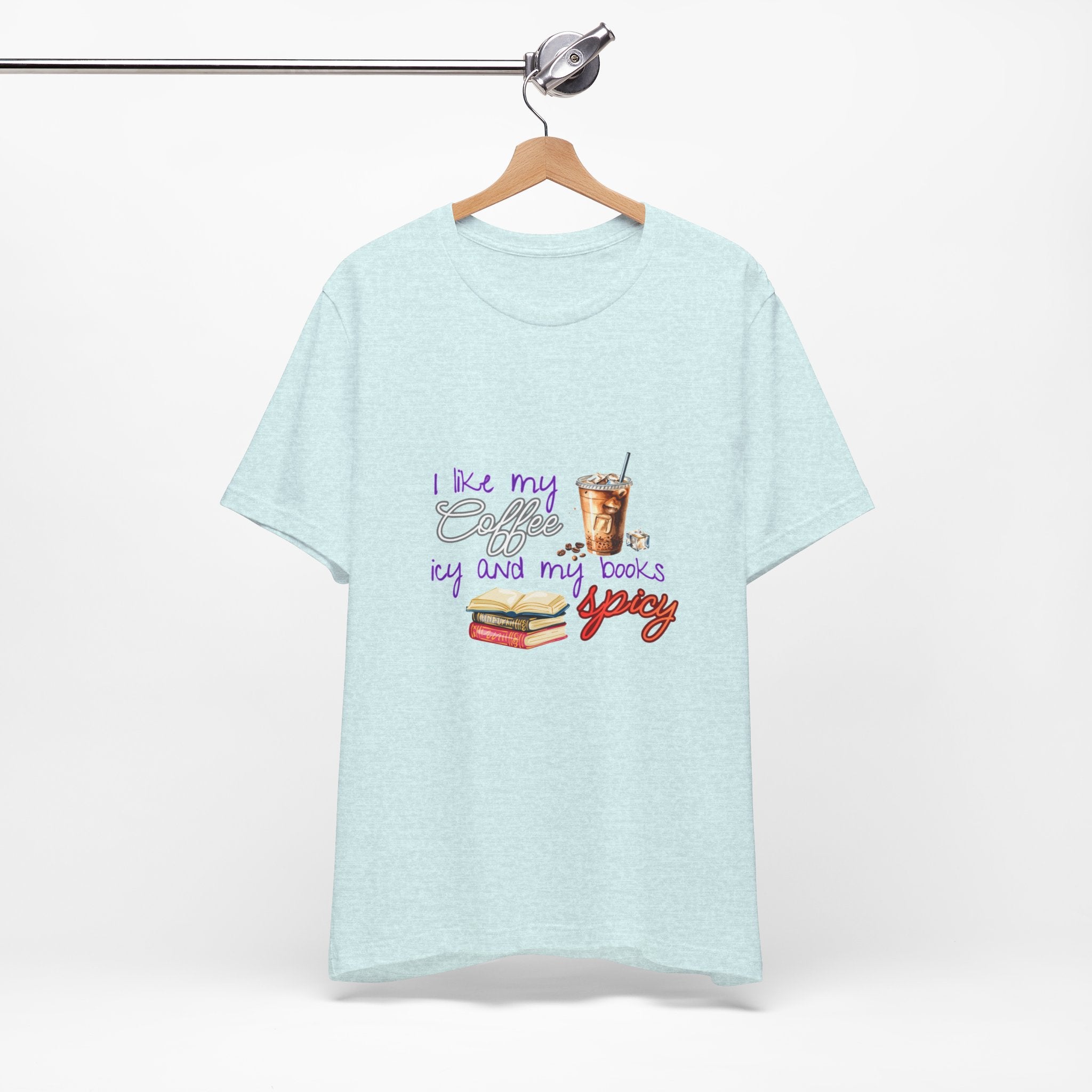 T-Shirt — "I Like My Coffee Icy and My Books Spicy" Graphic Tee (Coffee & Book Lovers)