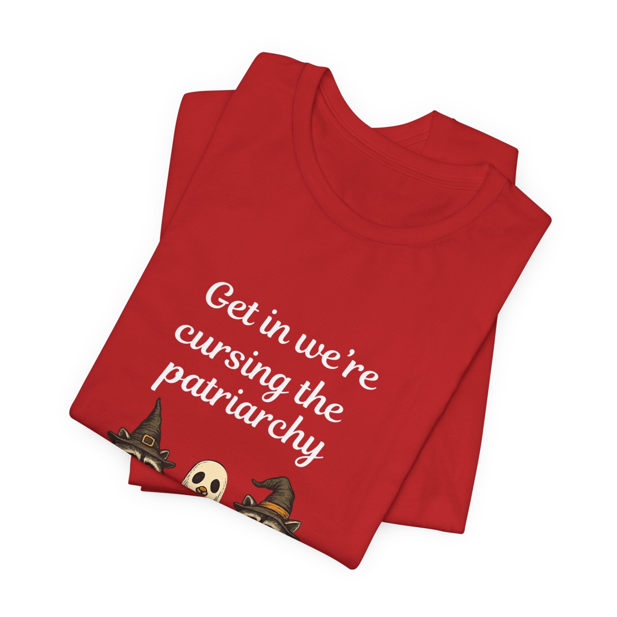 Get In We’re Cursing the Patriarchy Tee — Halloween Witch Ghost Raccoon Graphic Shirt