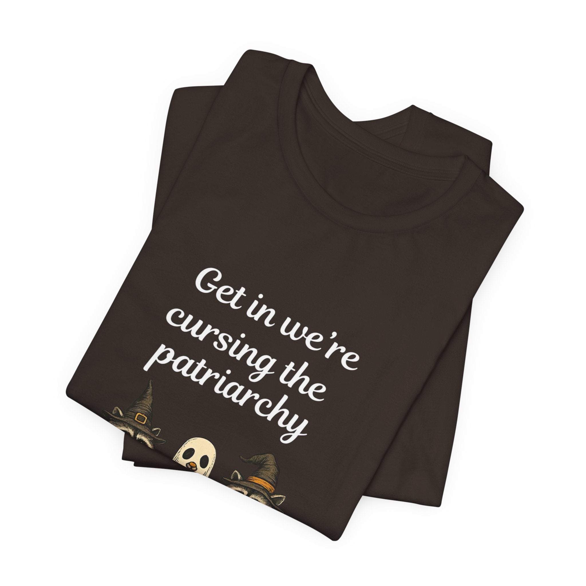 Get In We’re Cursing the Patriarchy Tee — Halloween Witch Ghost Raccoon Graphic Shirt