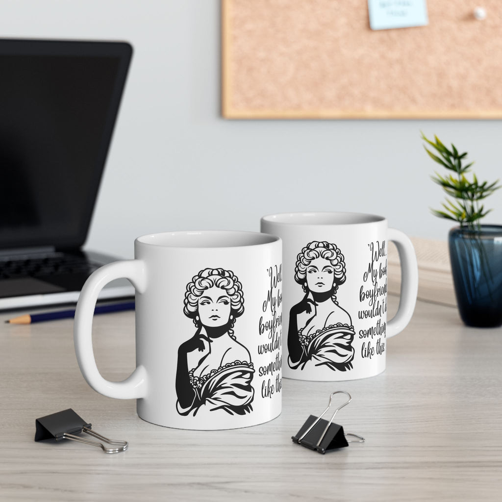 Ceramic Mug — Vintage Lady Illustration with Quote Well… if my book boyfriends wouldn't do something like this