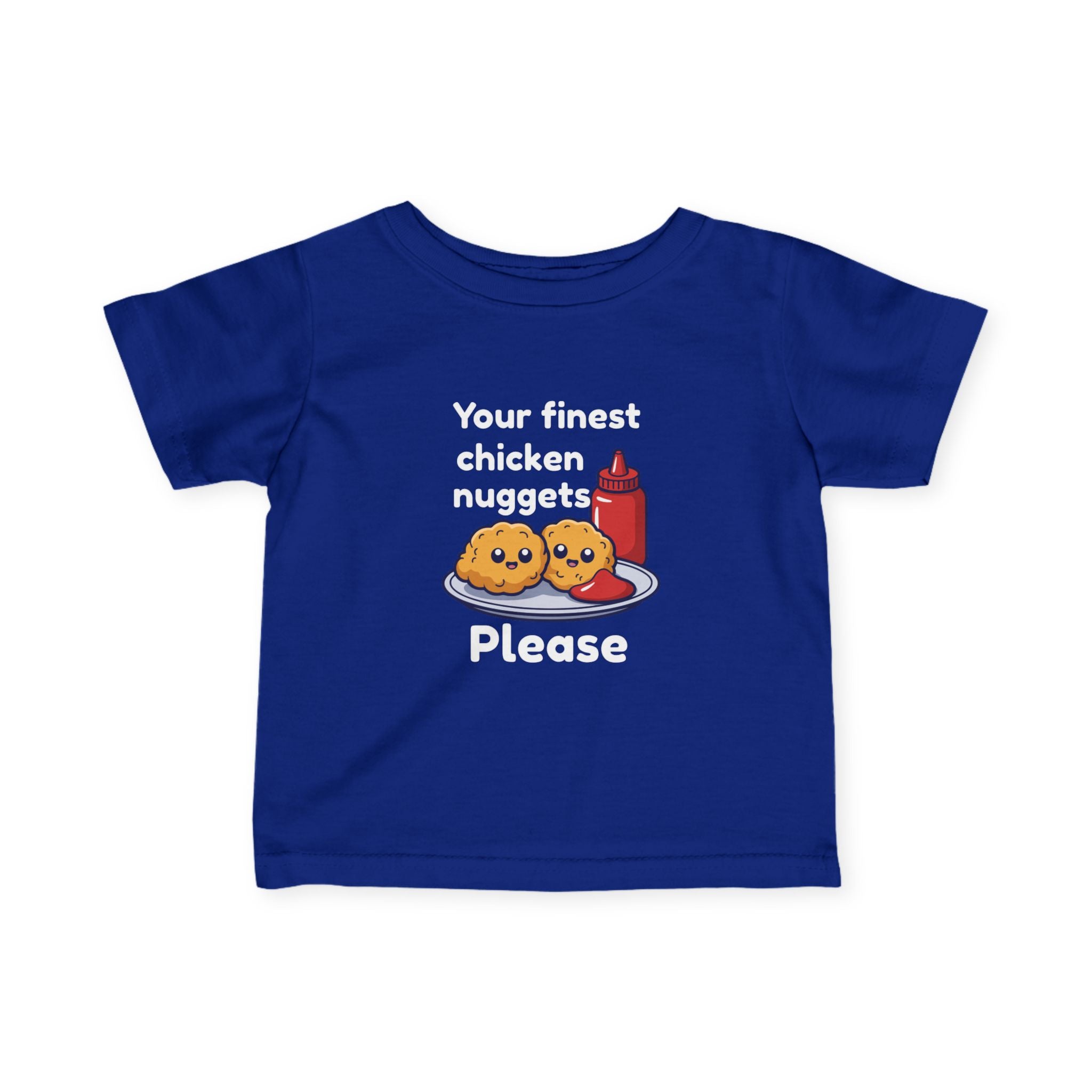 Infant Tee — "Your Finest Chicken Nuggets Please" Cute Kawaii Baby Shirt
