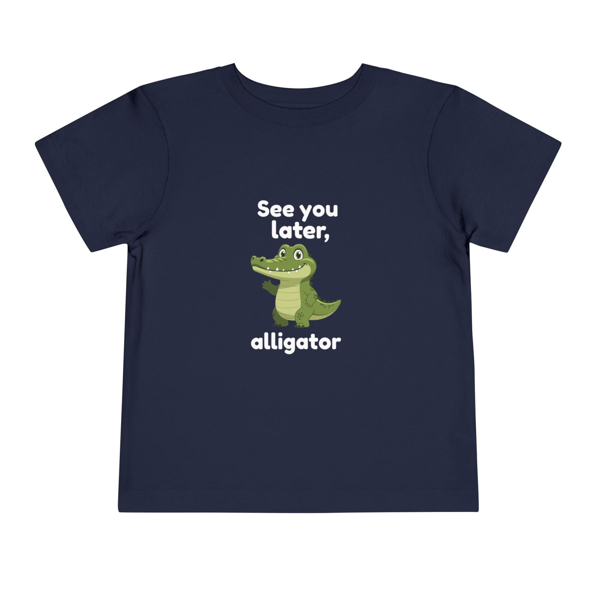 See You Later Alligator Toddler Tee — Cute Cartoon Alligator Kids Shirt