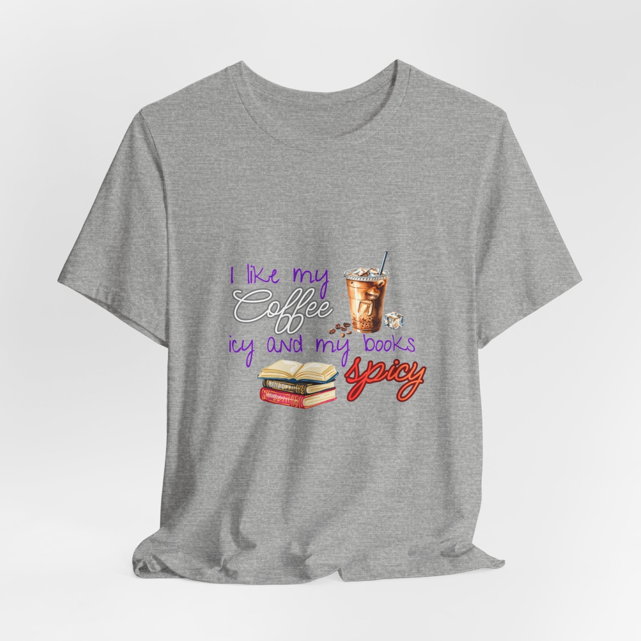 T-Shirt — "I Like My Coffee Icy and My Books Spicy" Graphic Tee (Coffee & Book Lovers)