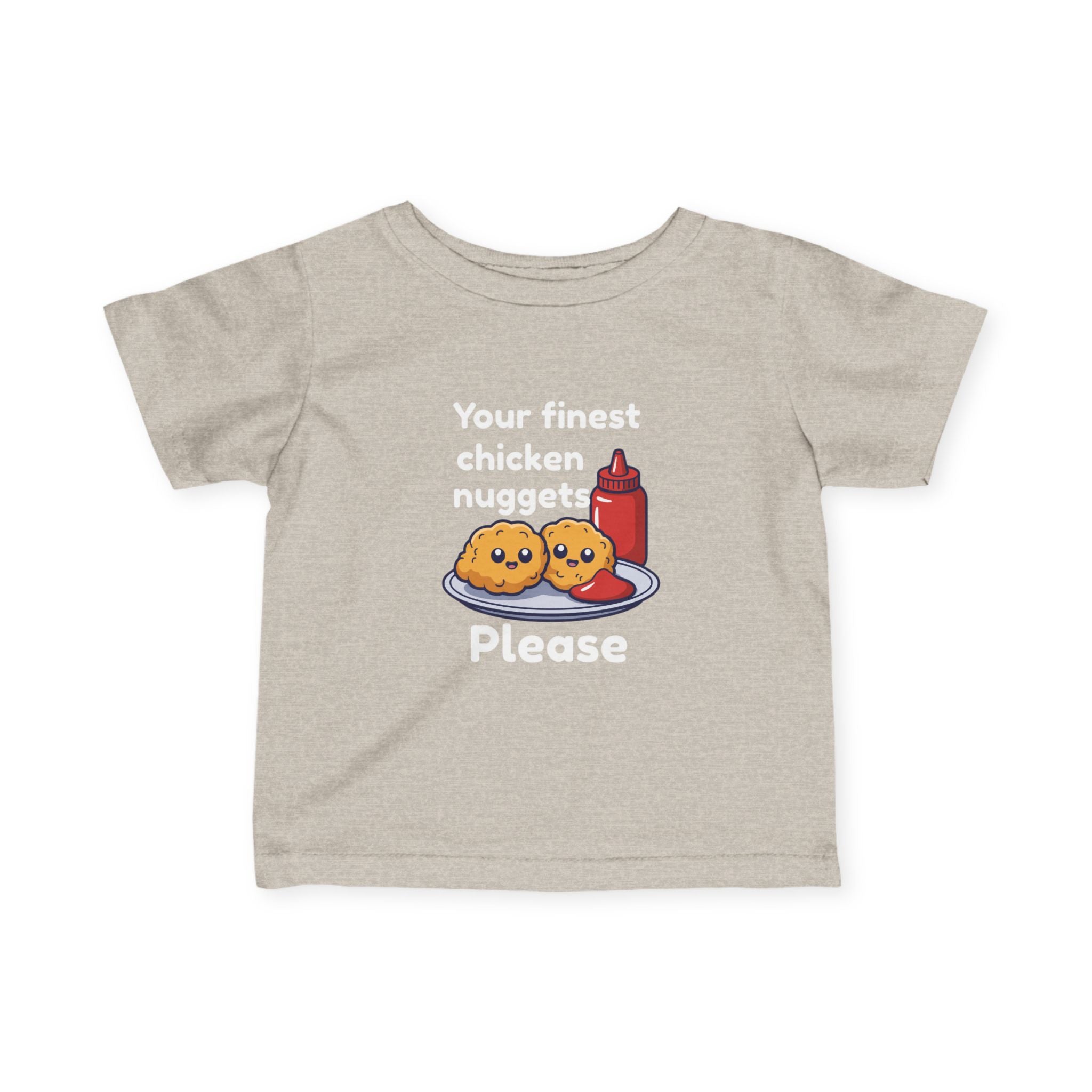 Infant Tee — "Your Finest Chicken Nuggets Please" Cute Kawaii Baby Shirt
