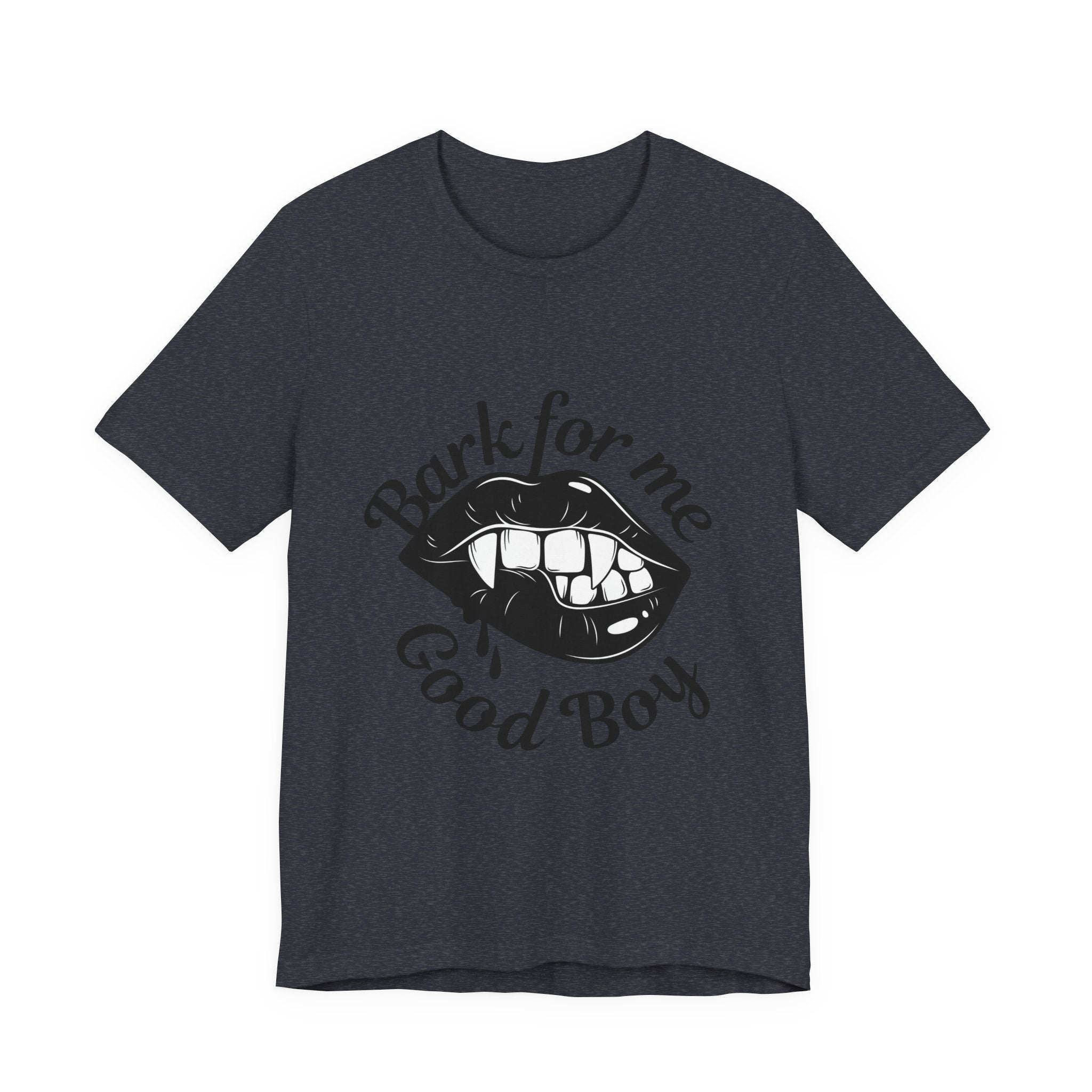 Graphic Tee — "Bark For Me Good Boy" Lip & Teeth Design