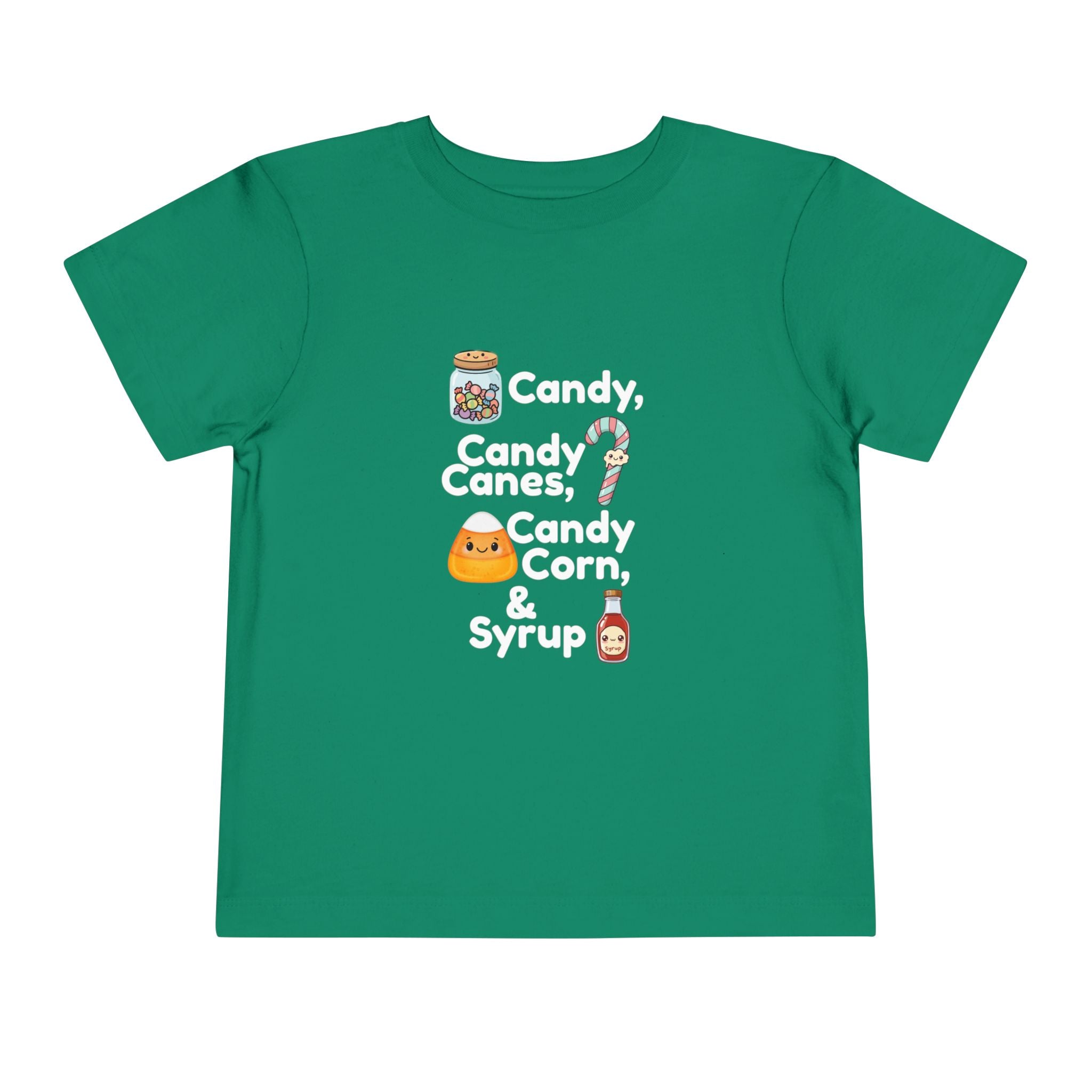 Toddler Tee — "Candy, Candy Canes, Candy Corn & Syrup" Holiday Candy Kids Shirt
