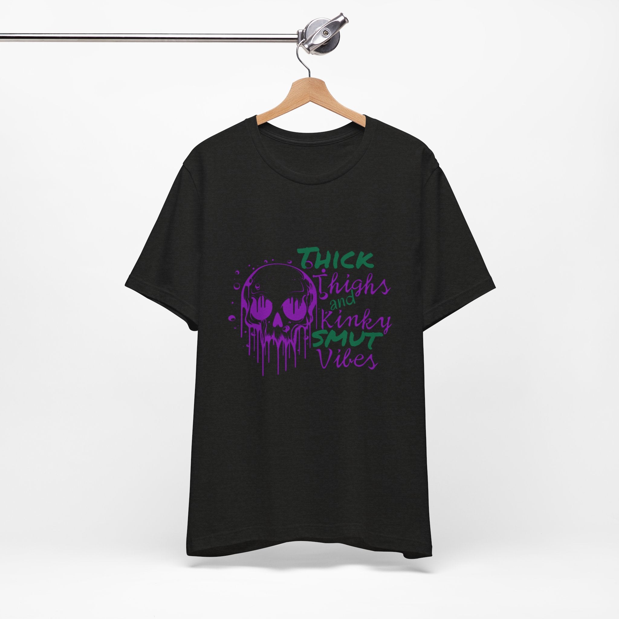 Graphic Tee — "Thick Thighs and Kinky Smut Vibes" Skull Drip Design