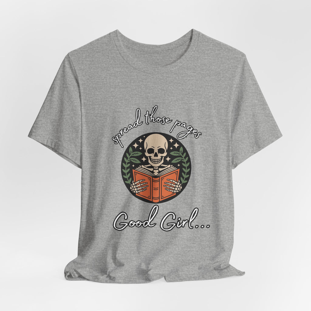 Skull Reading Tee – "Spread those Pages, Good Girl" Graphic T-Shirt