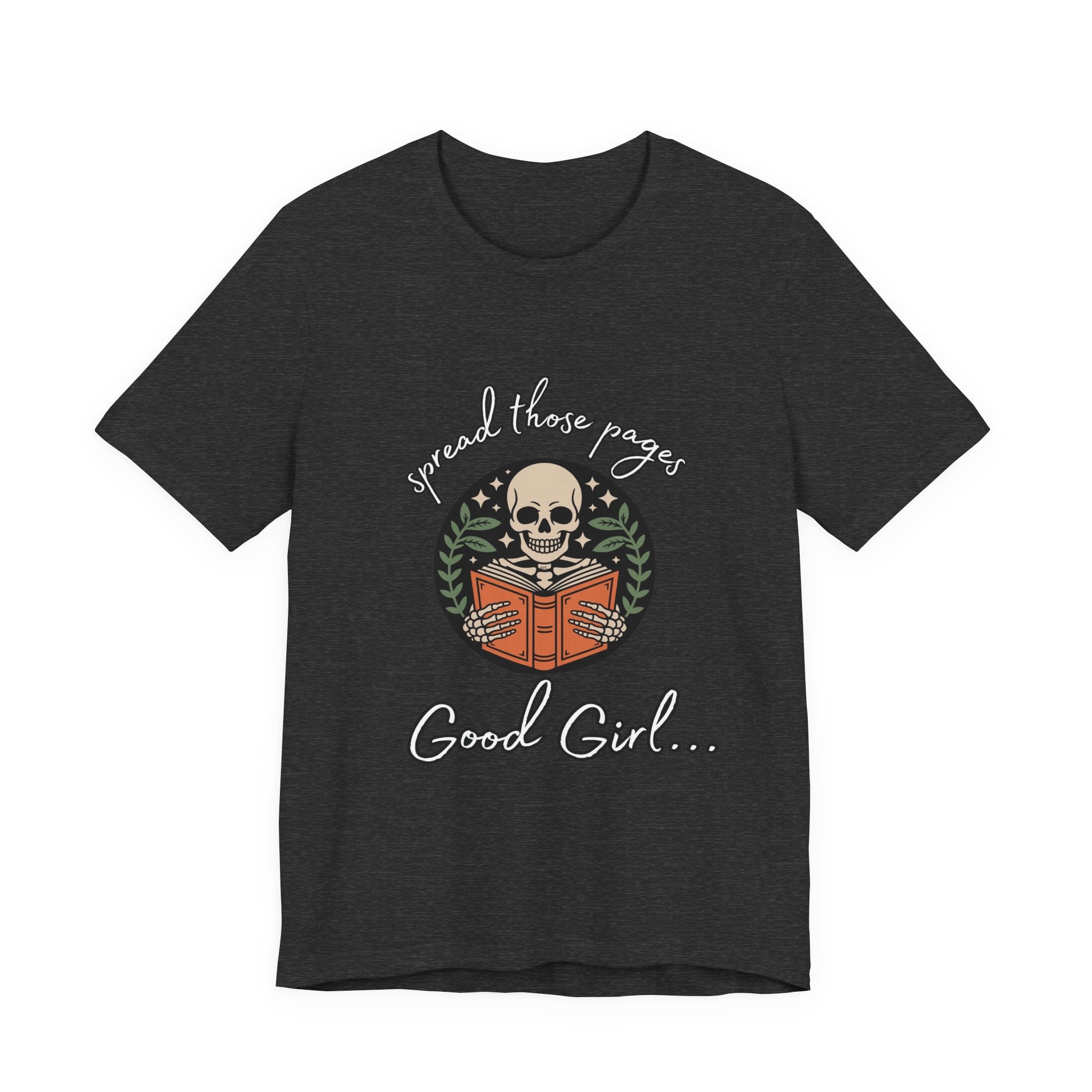 Skull Reading Tee – "Spread those Pages, Good Girl" Graphic T-Shirt