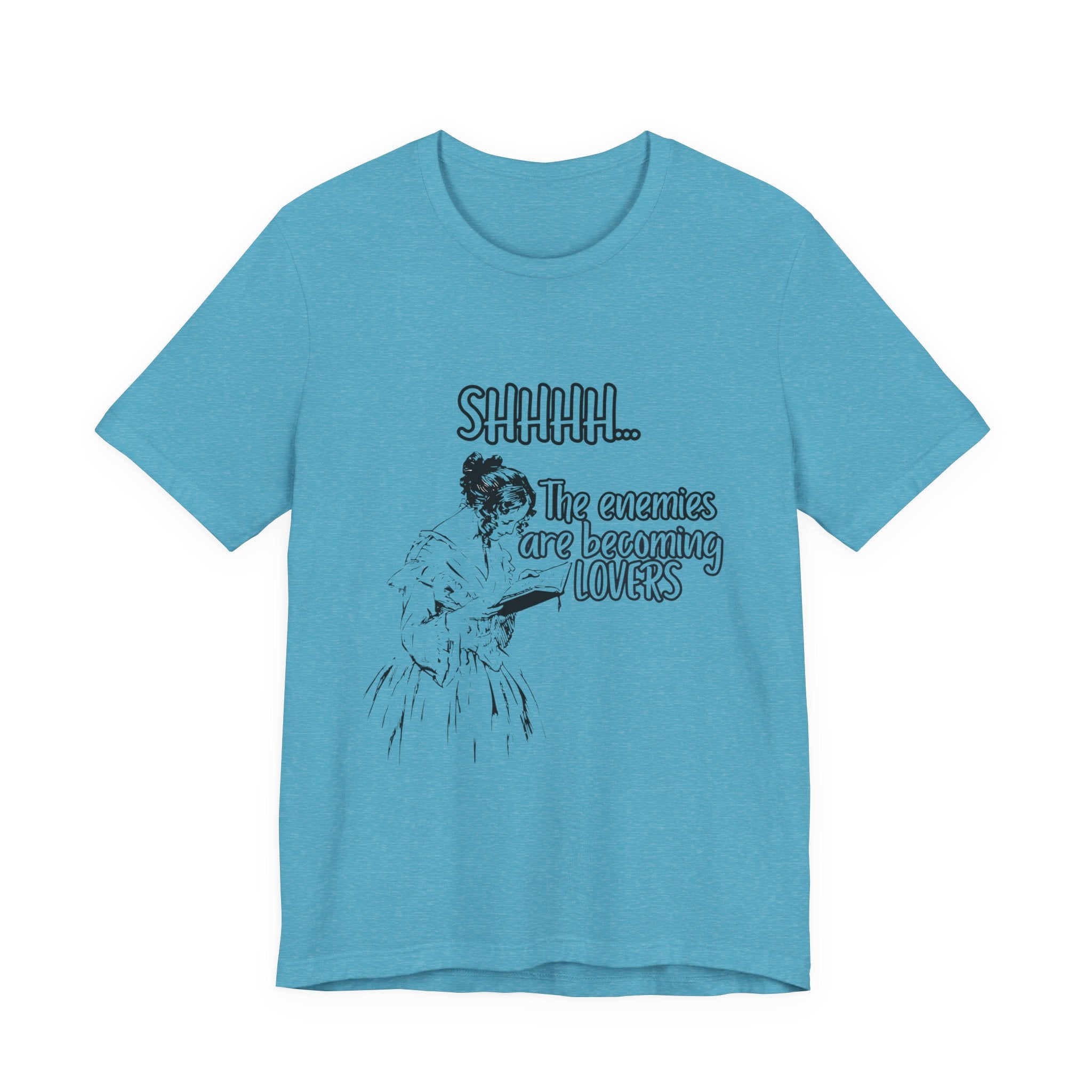 Shhhh... The Enemies Are Becoming Lovers Tee