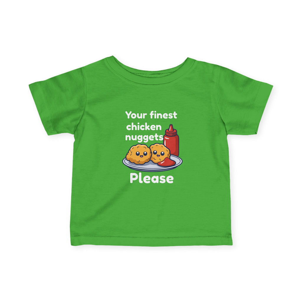 Infant Tee — "Your Finest Chicken Nuggets Please" Cute Kawaii Baby Shirt