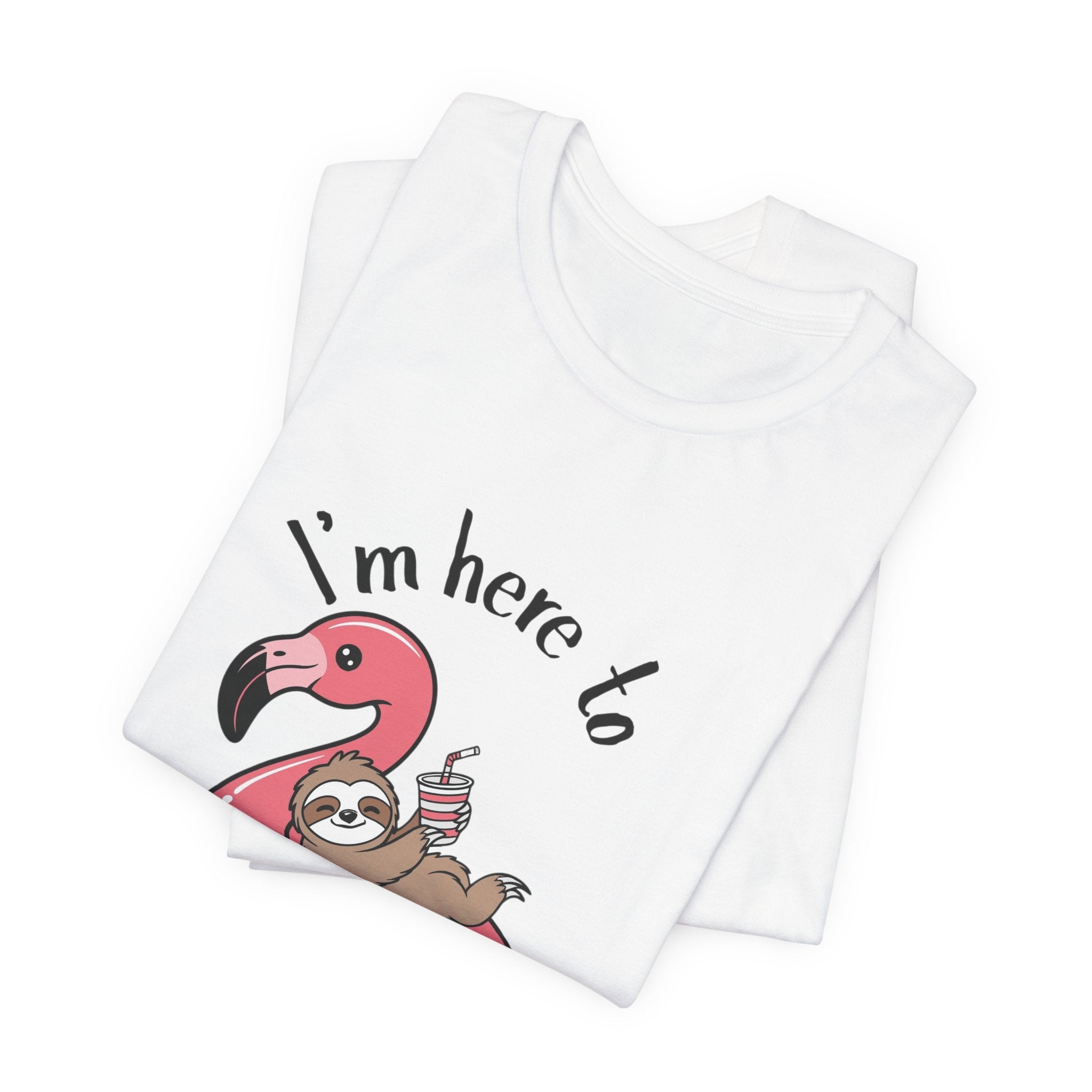 I'm Here to Dilly Dally T‑Shirt — Cute Sloth on Flamingo Float Tee
