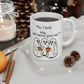 Funny Ghost Mug - 'Scared? I Will Haunt Your Ass' Ceramic Coffee Cup (11oz & 15oz)