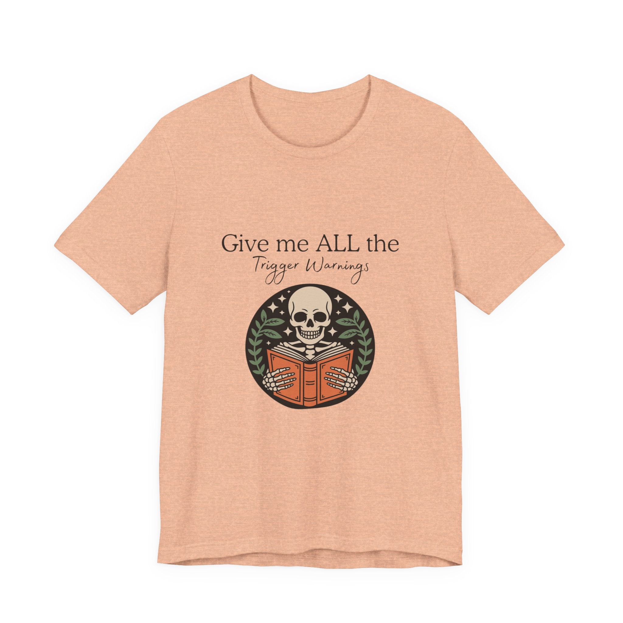 Give Me All The Trigger Warnings Tee — Gothic Skull Reading Graphic T-Shirt