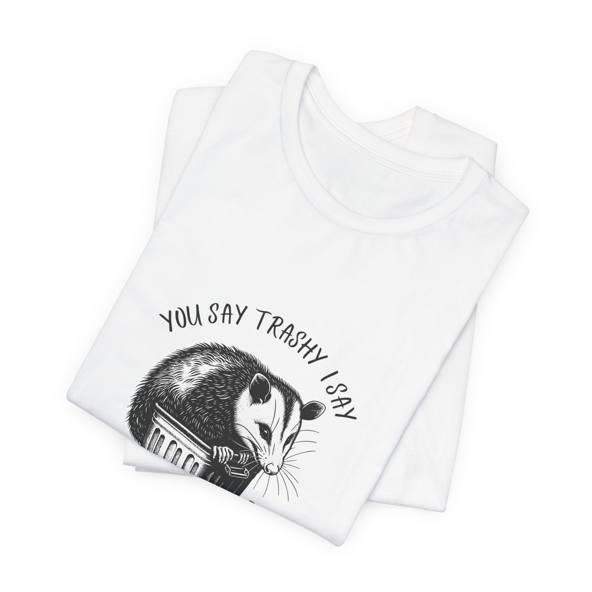 T‑Shirt — “You Say Trashy I Say Classy” Opossum Vintage Graphic Tee