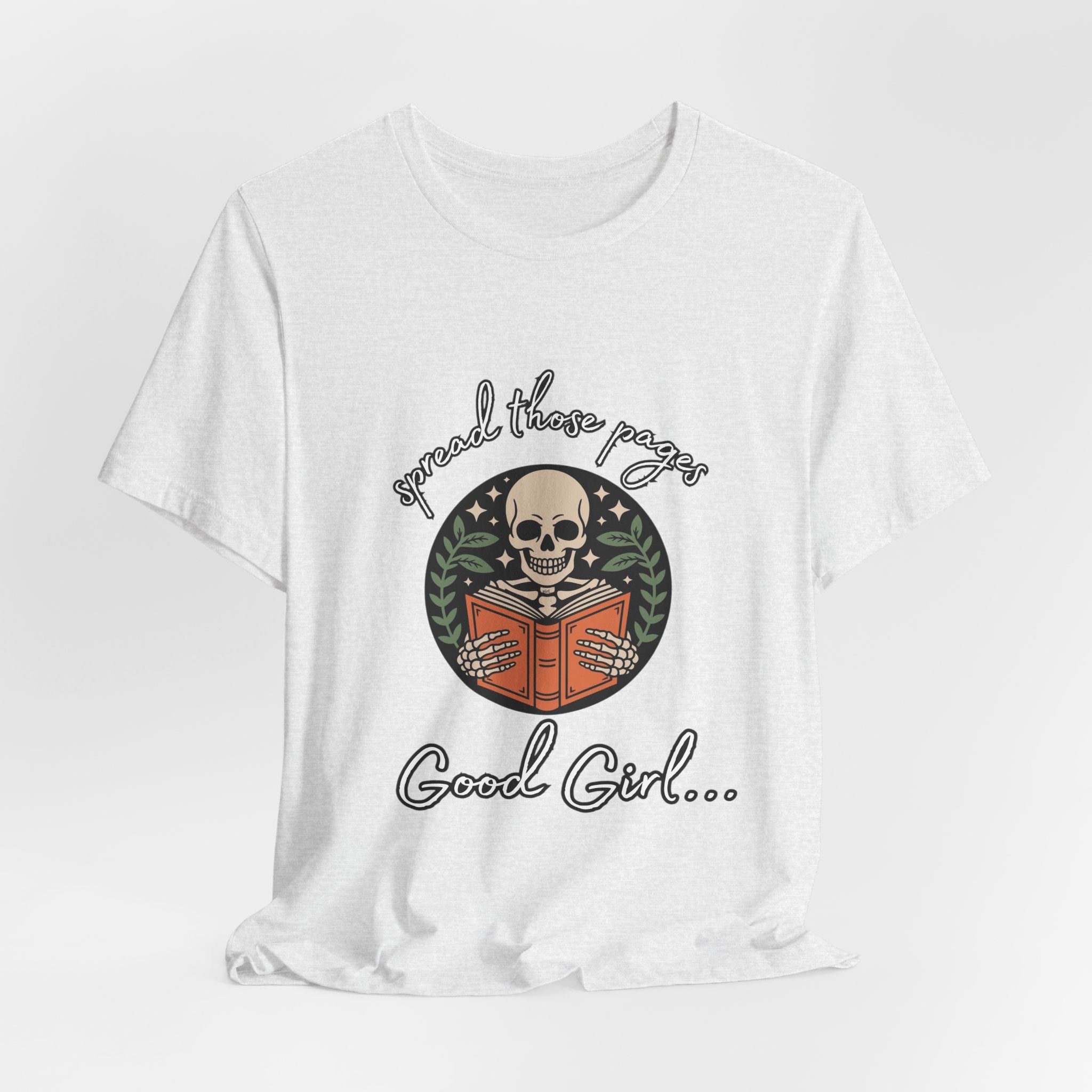 Skull Reading Tee – "Spread those Pages, Good Girl" Graphic T-Shirt