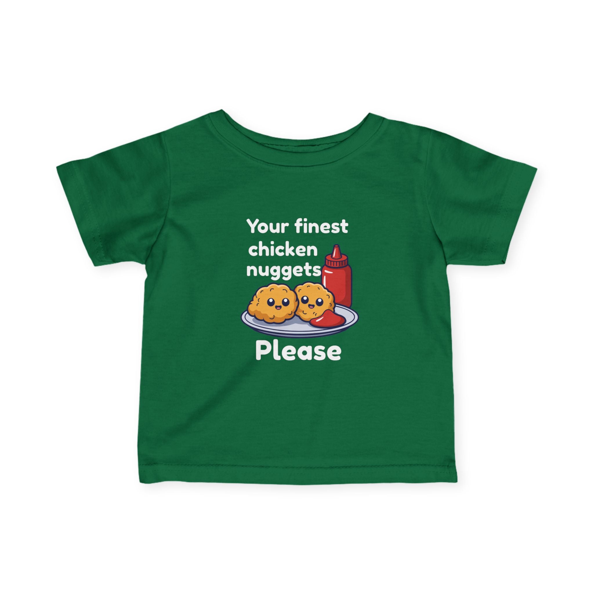 Infant Tee — "Your Finest Chicken Nuggets Please" Cute Kawaii Baby Shirt