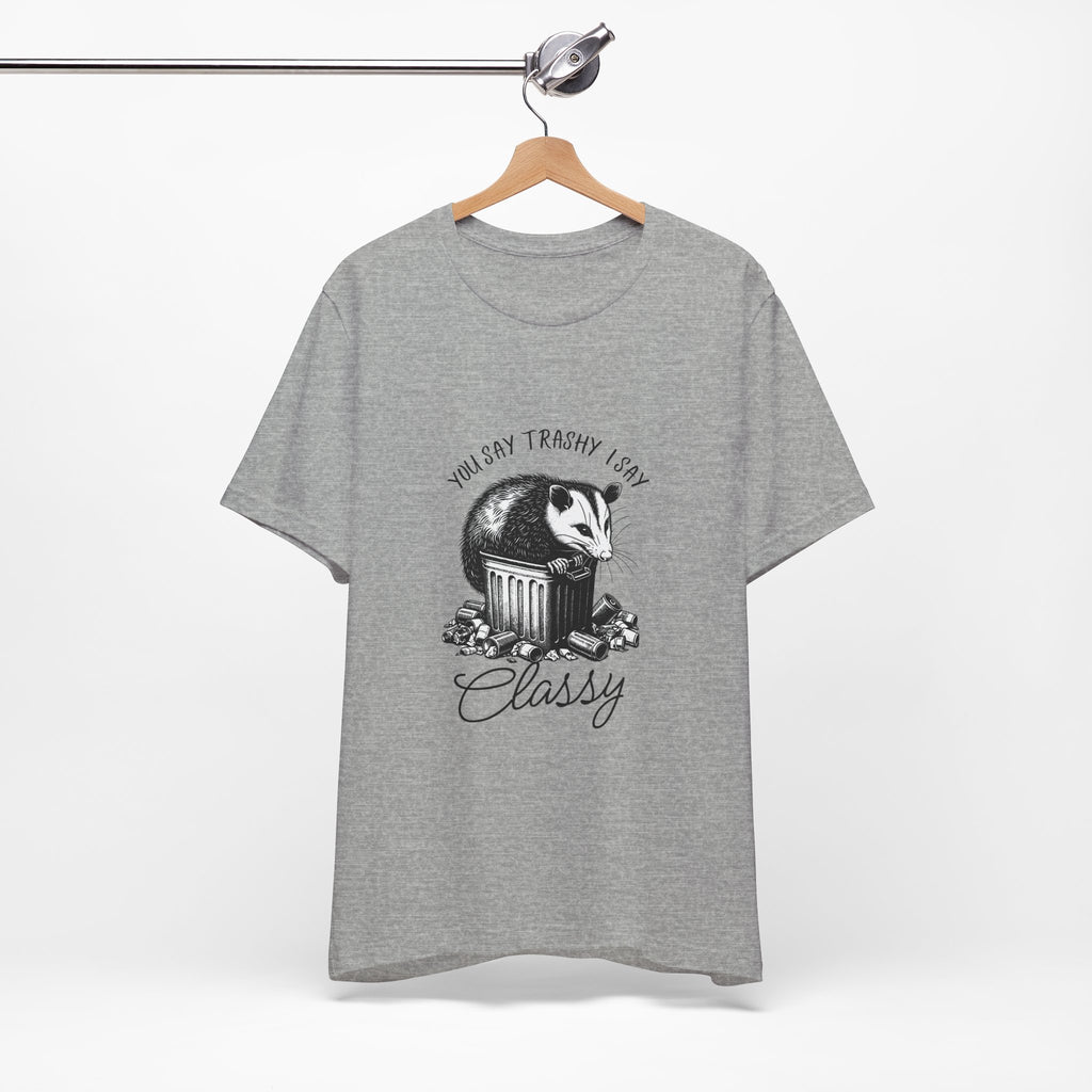 T‑Shirt — “You Say Trashy I Say Classy” Opossum Vintage Graphic Tee