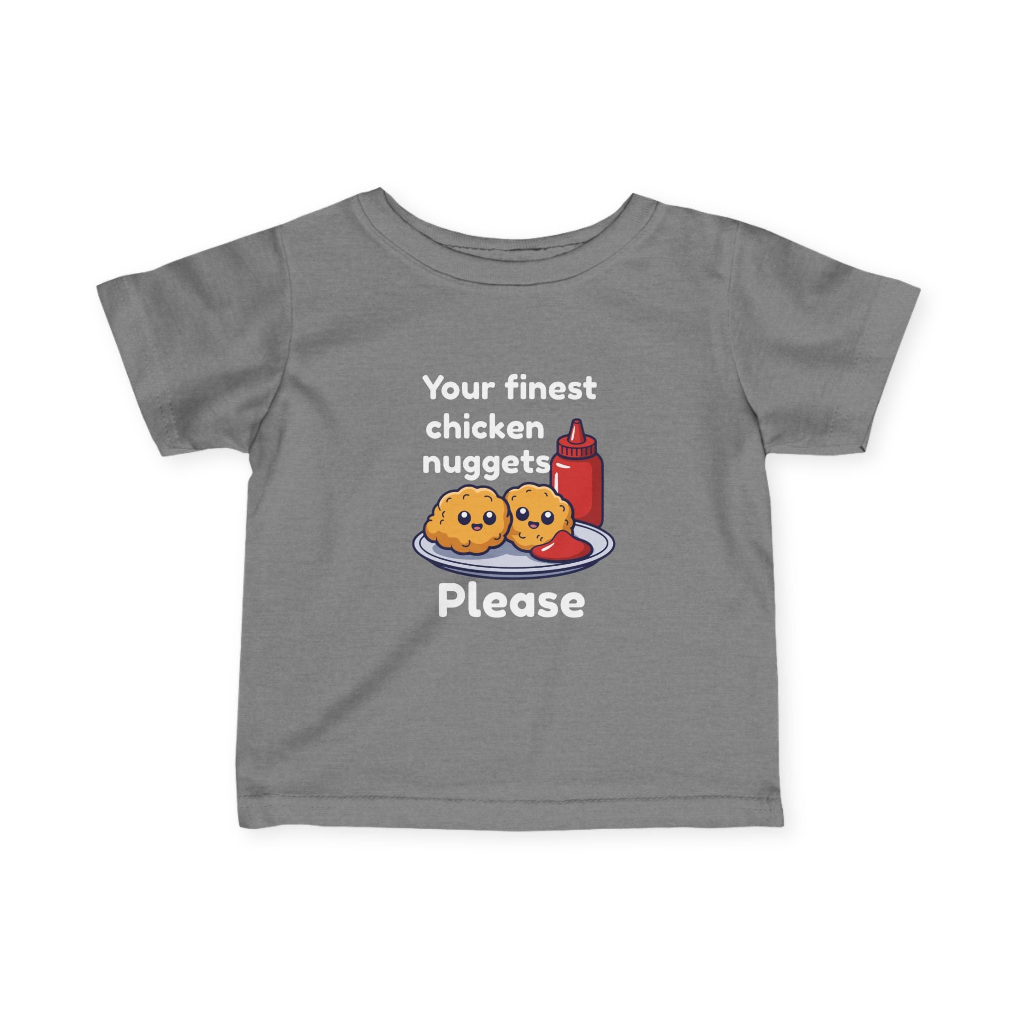 Infant Tee — "Your Finest Chicken Nuggets Please" Cute Kawaii Baby Shirt