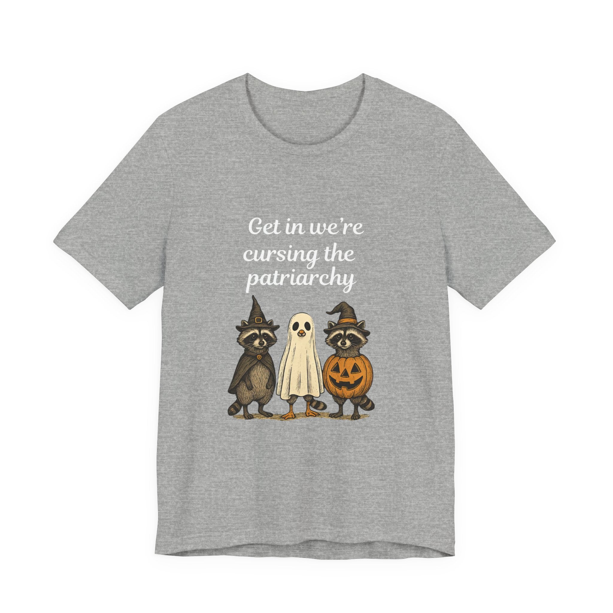 Get In We’re Cursing the Patriarchy Tee — Halloween Witch Ghost Raccoon Graphic Shirt