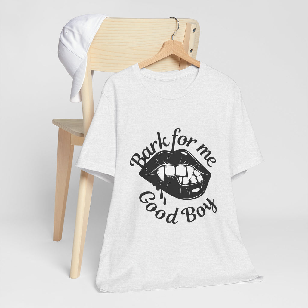 Graphic Tee — "Bark For Me Good Boy" Lip & Teeth Design
