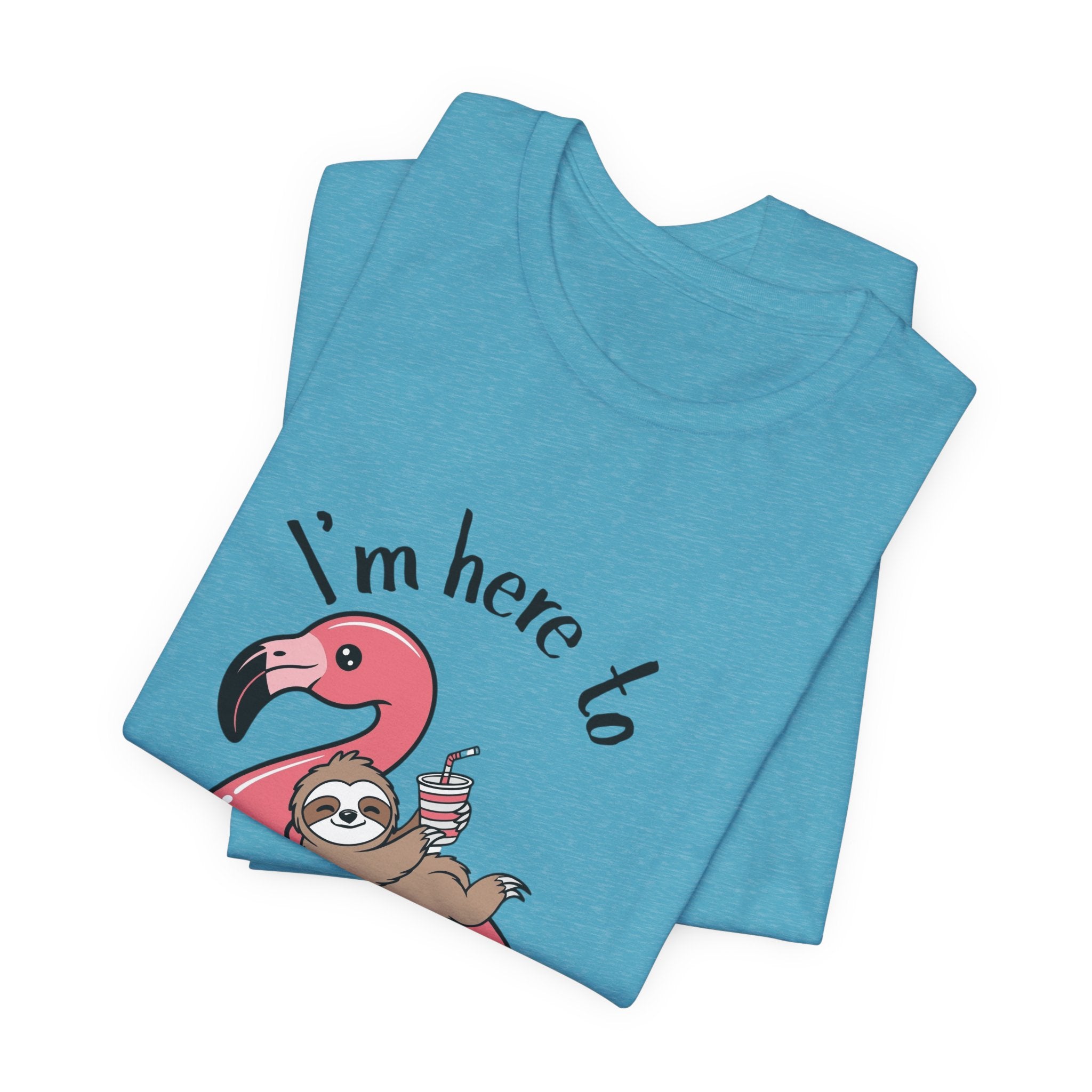 I'm Here to Dilly Dally T‑Shirt — Cute Sloth on Flamingo Float Tee